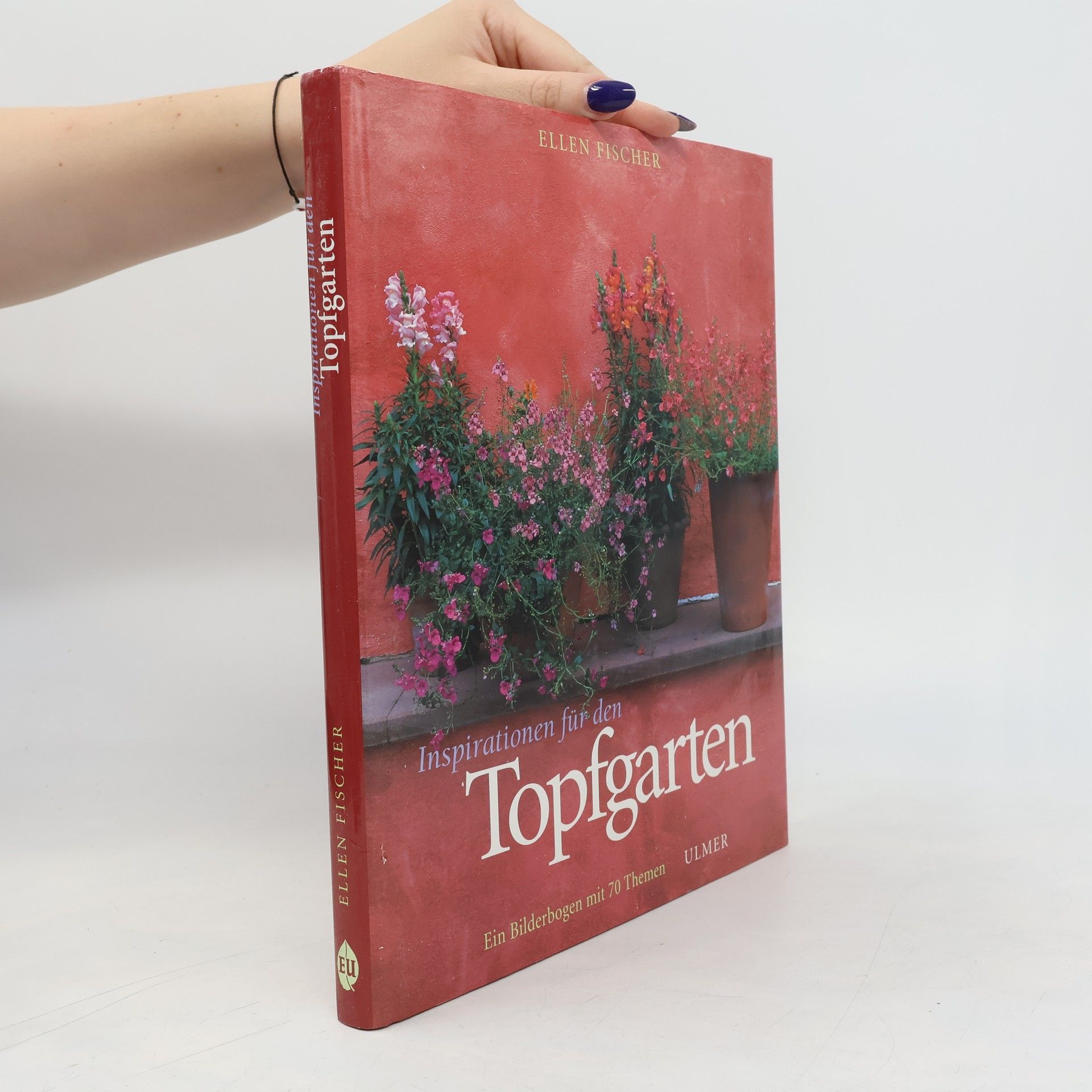 Ellen Fischer Inspirationen für den Topfgarten