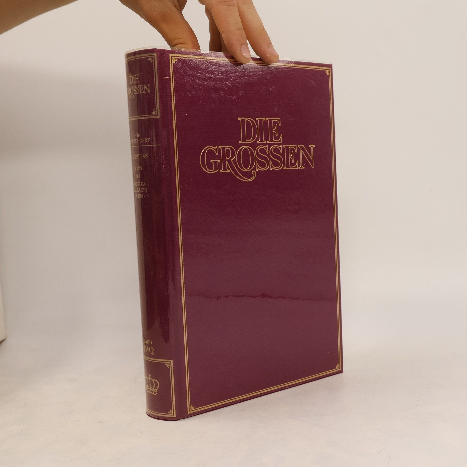 Autorenkollektiv Die Grossen IV/2. 15.-16. Jahrhundert