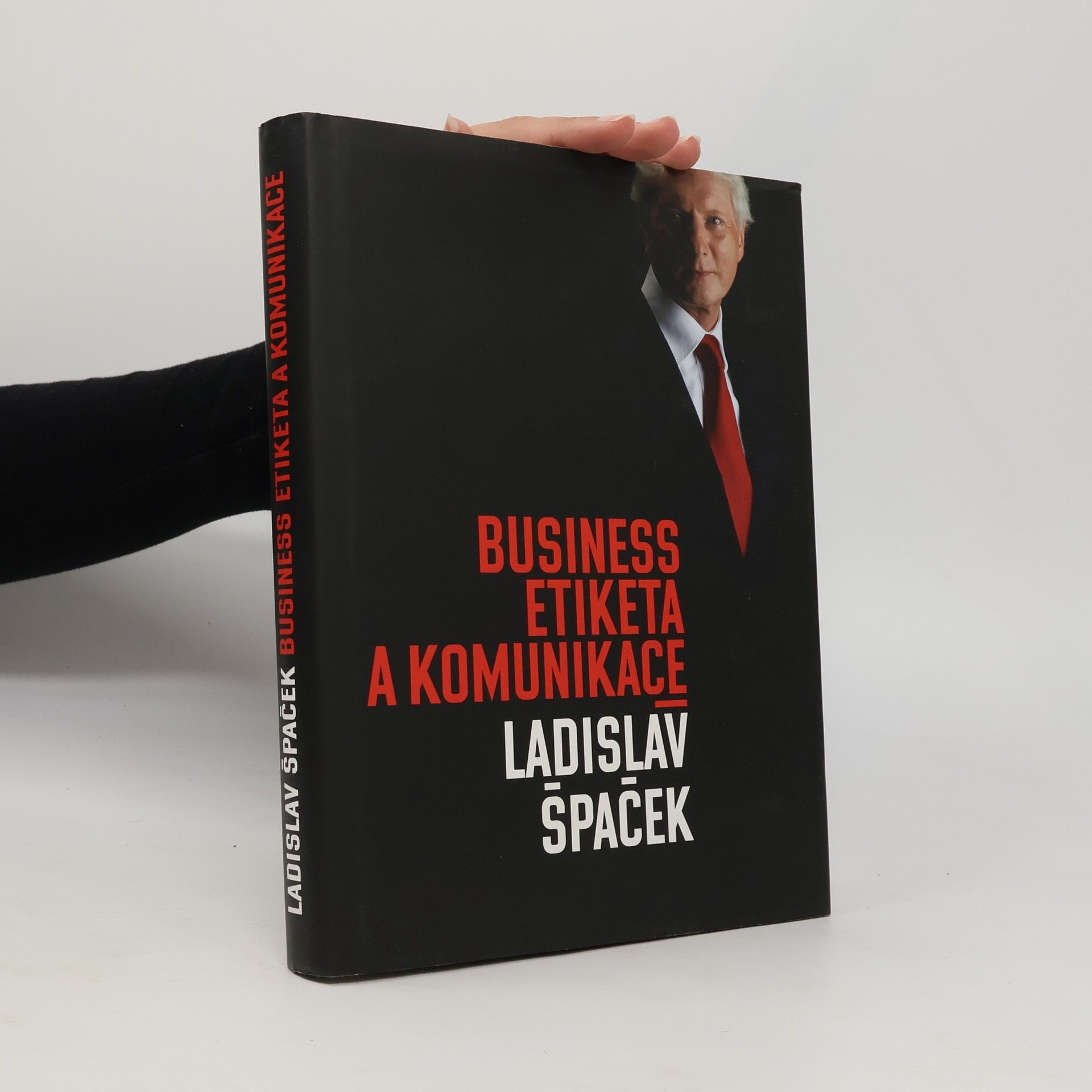 Ladislav Špaček Business etiketa a komunikace