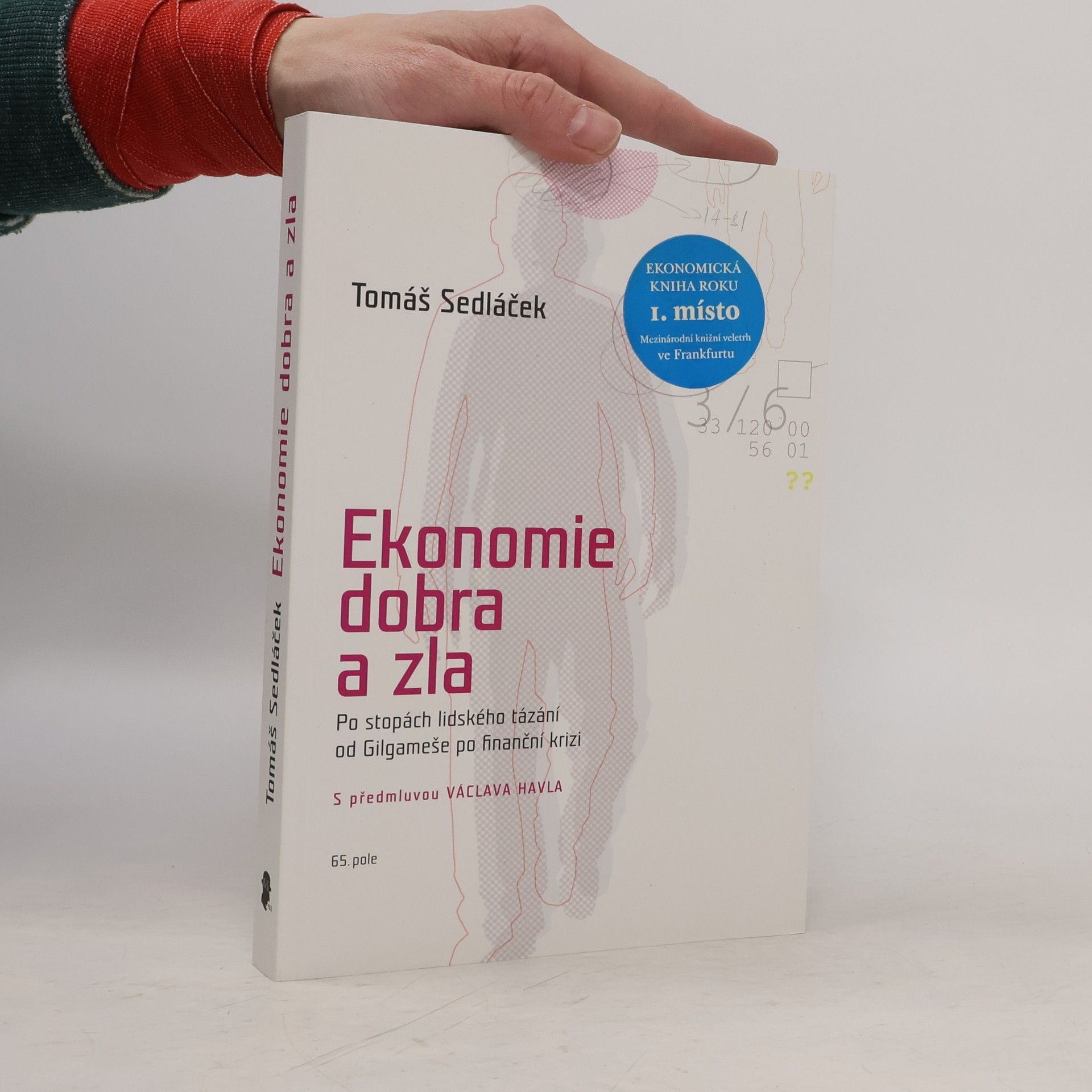 Tomáš Sedláček Ekonomie dobra a zla