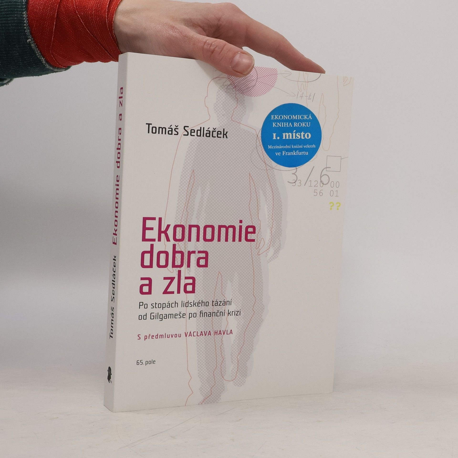Tomáš Sedláček Ekonomie dobra a zla