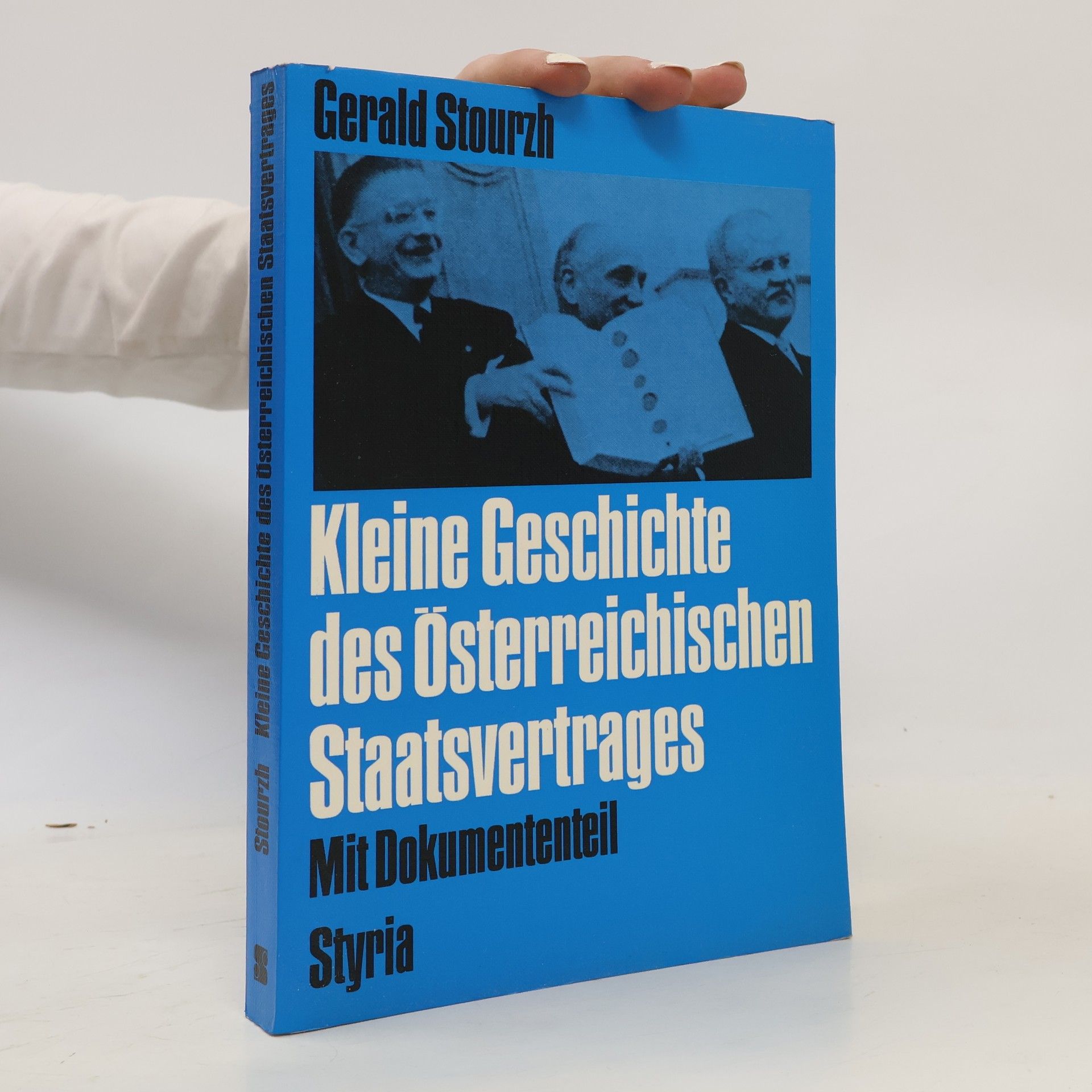 Kleine Geschichte des Österreichischen Staatsvertrages