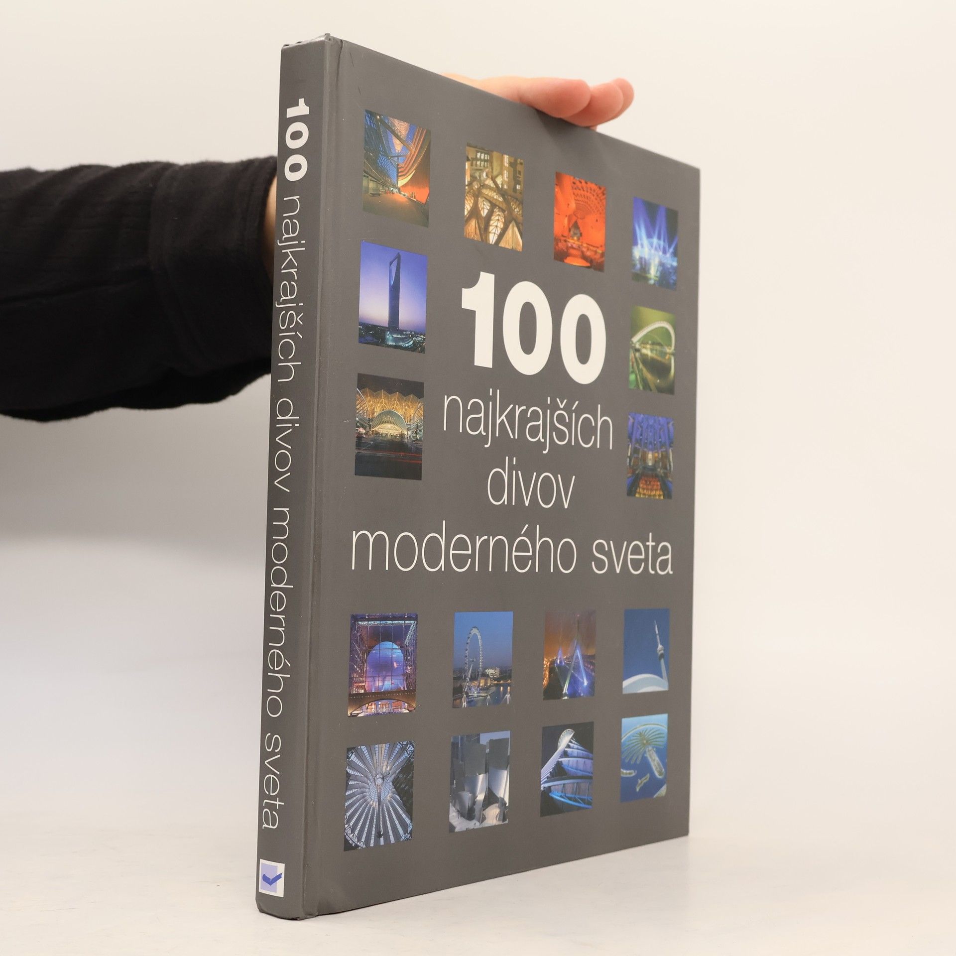Autorenkollektiv 100 najkrajších divov moderného sveta
