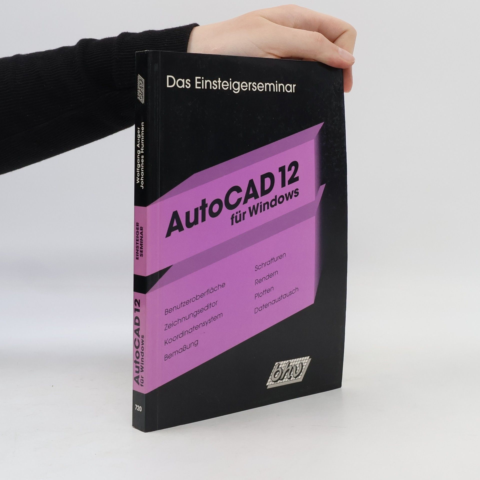 Johannes Hummen Das Einsteigerseminar AutoCAD für Windows