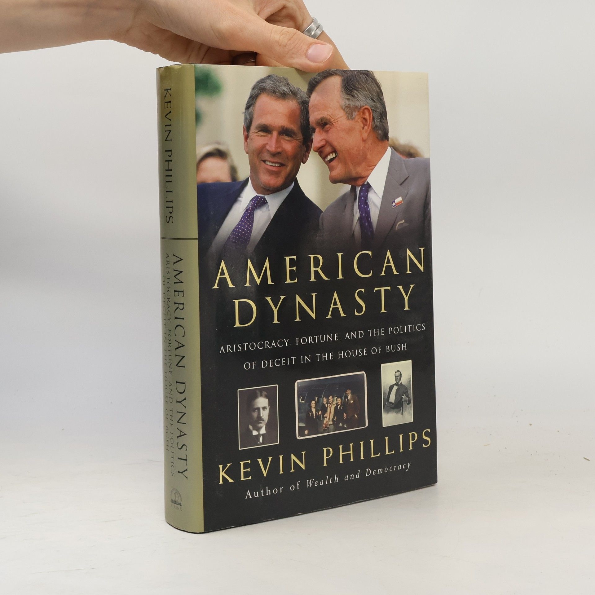 Kevin P. Phillips American dynasty : aristocracy, fortune, and the politics of deceit in the house of Bush