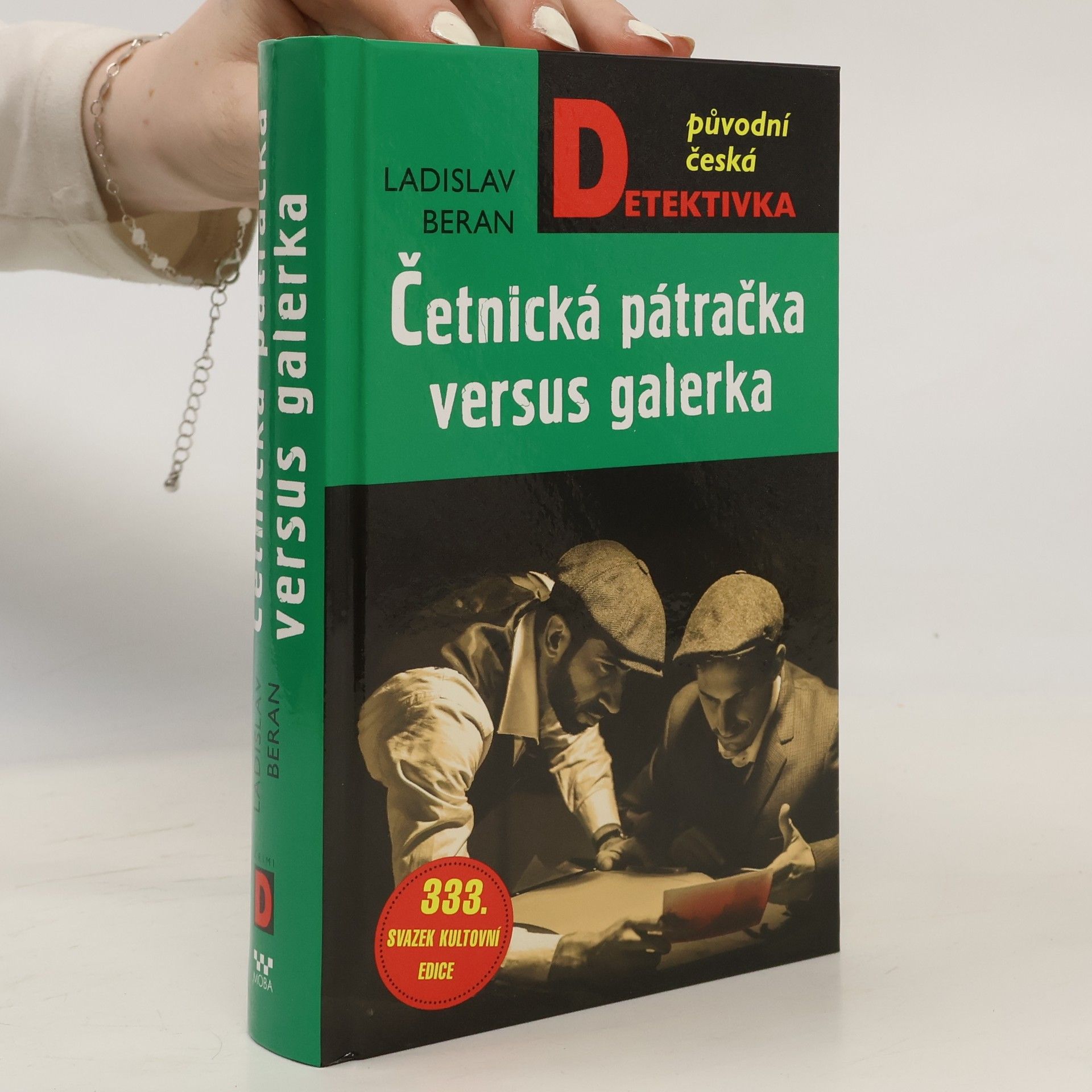 Ladislav Beran Četnická pátračka versus galerka