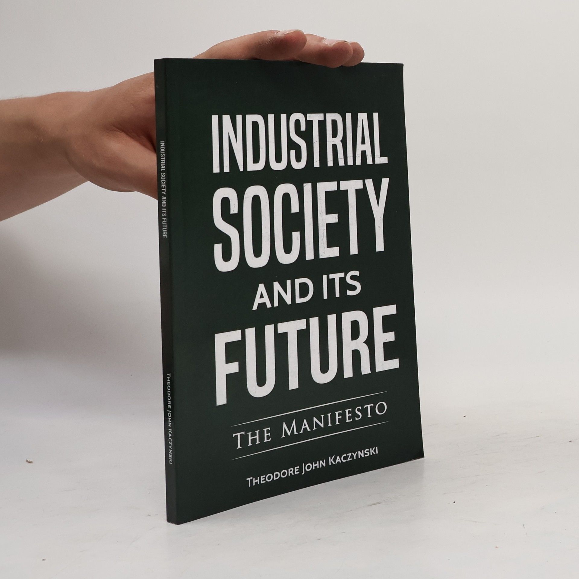 Unabomber Industrial Society and Its Future