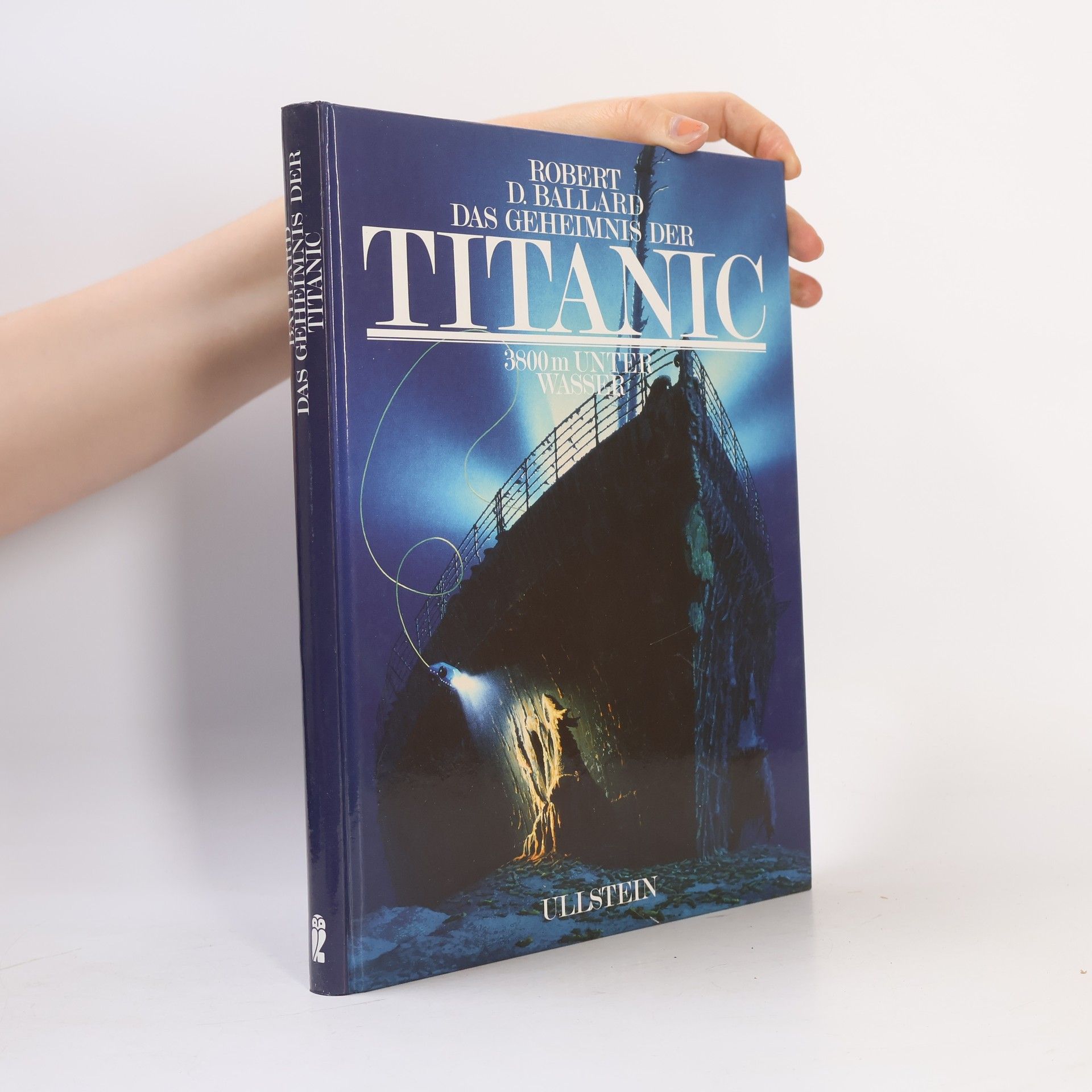 Robert D. Ballard Das Geheimnis Der Titanic