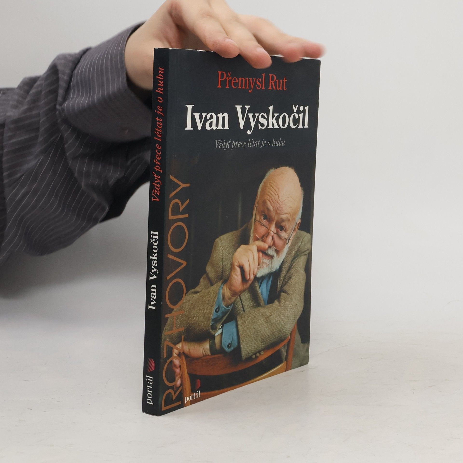 Ivan Vyskočil : vždyť přece létat je o hubu