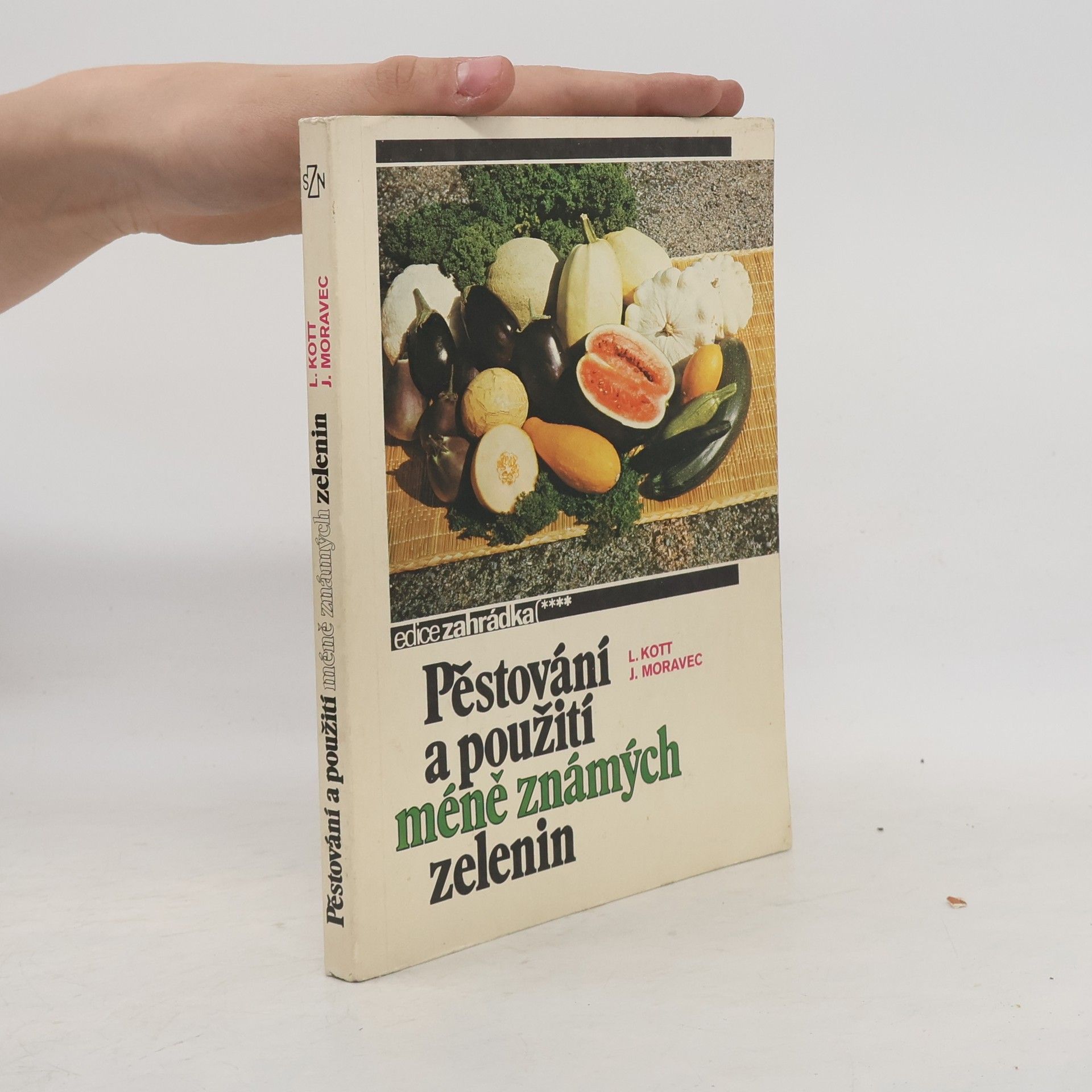 Jiří Moravec Pěstování a použití méně známých zelenin