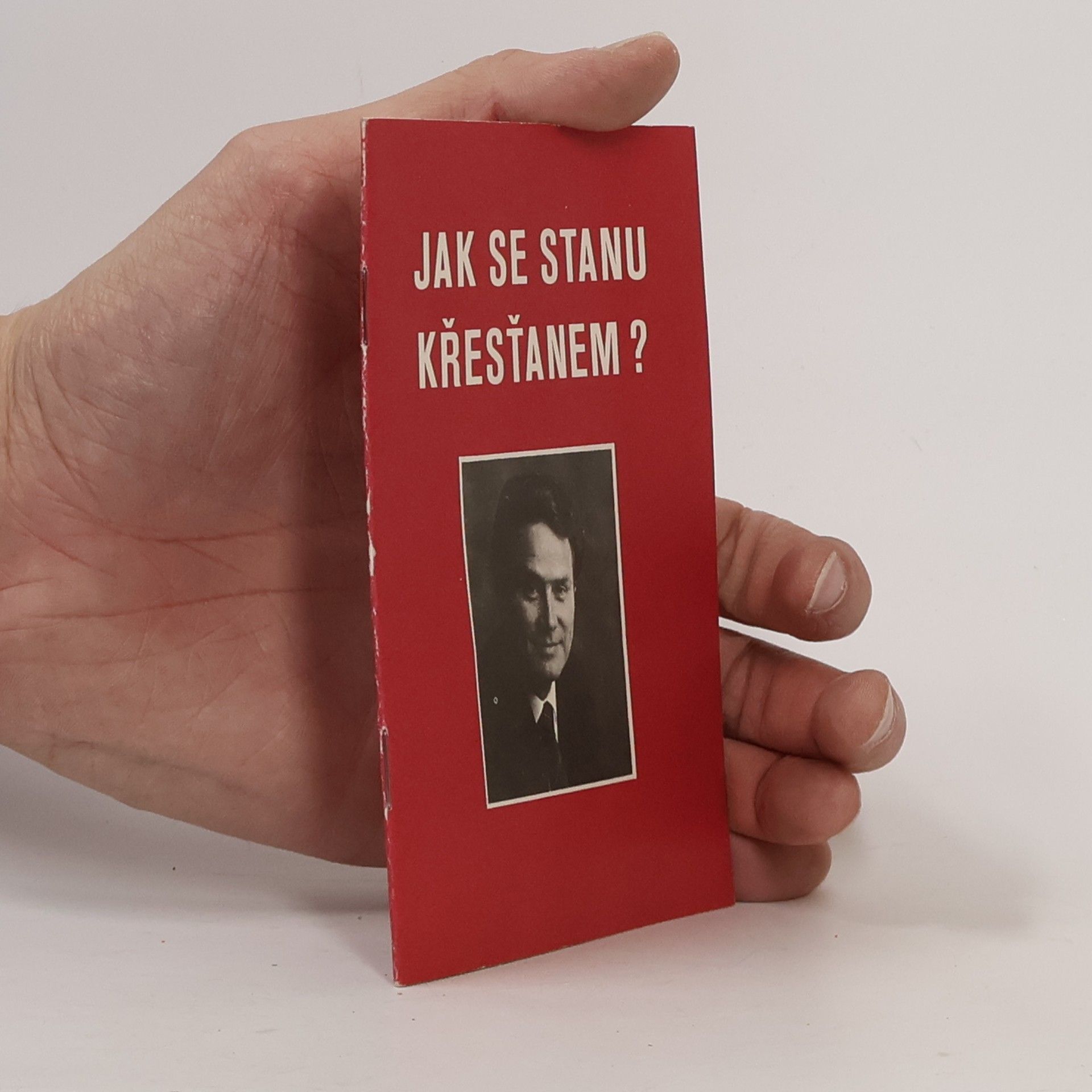 Kolektiv autorů Jak se stanu křesťanem?