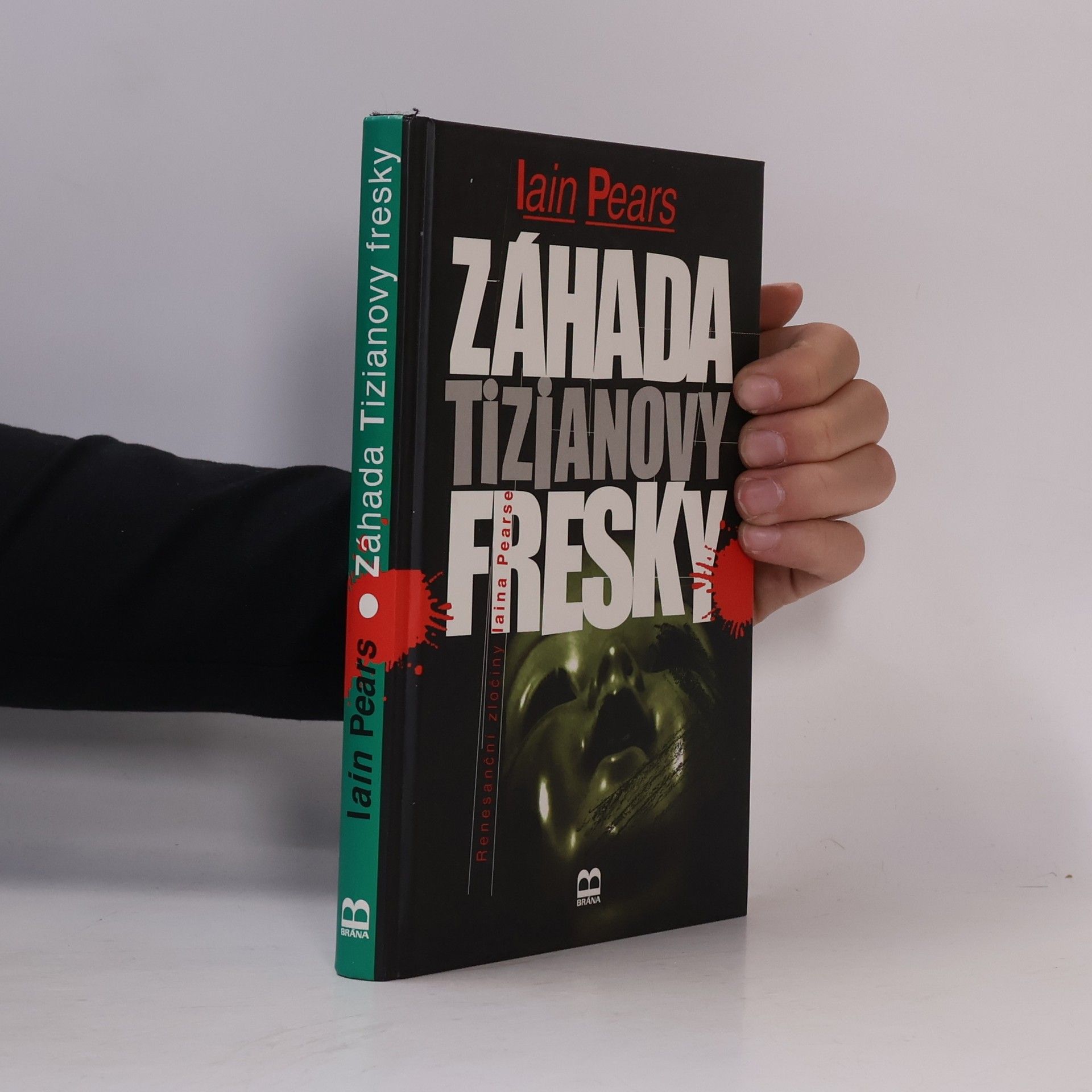 Iain Pears Záhada Tizianovy fresky. Renesanční zločiny Iaina Pearse