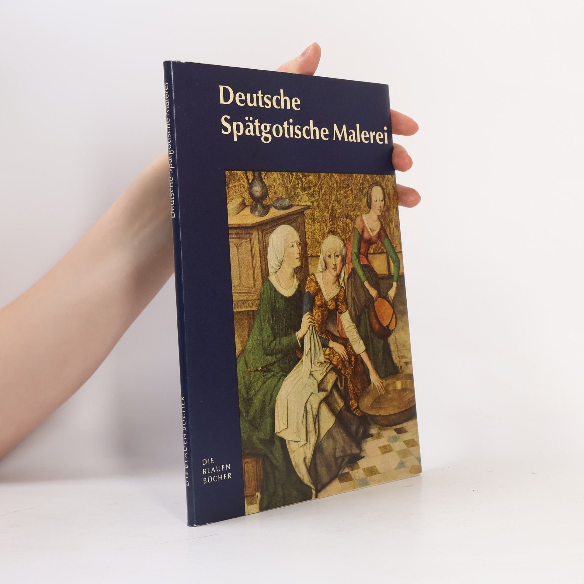 Kolektiv autorů Deutsche Spätgotische Malerei
