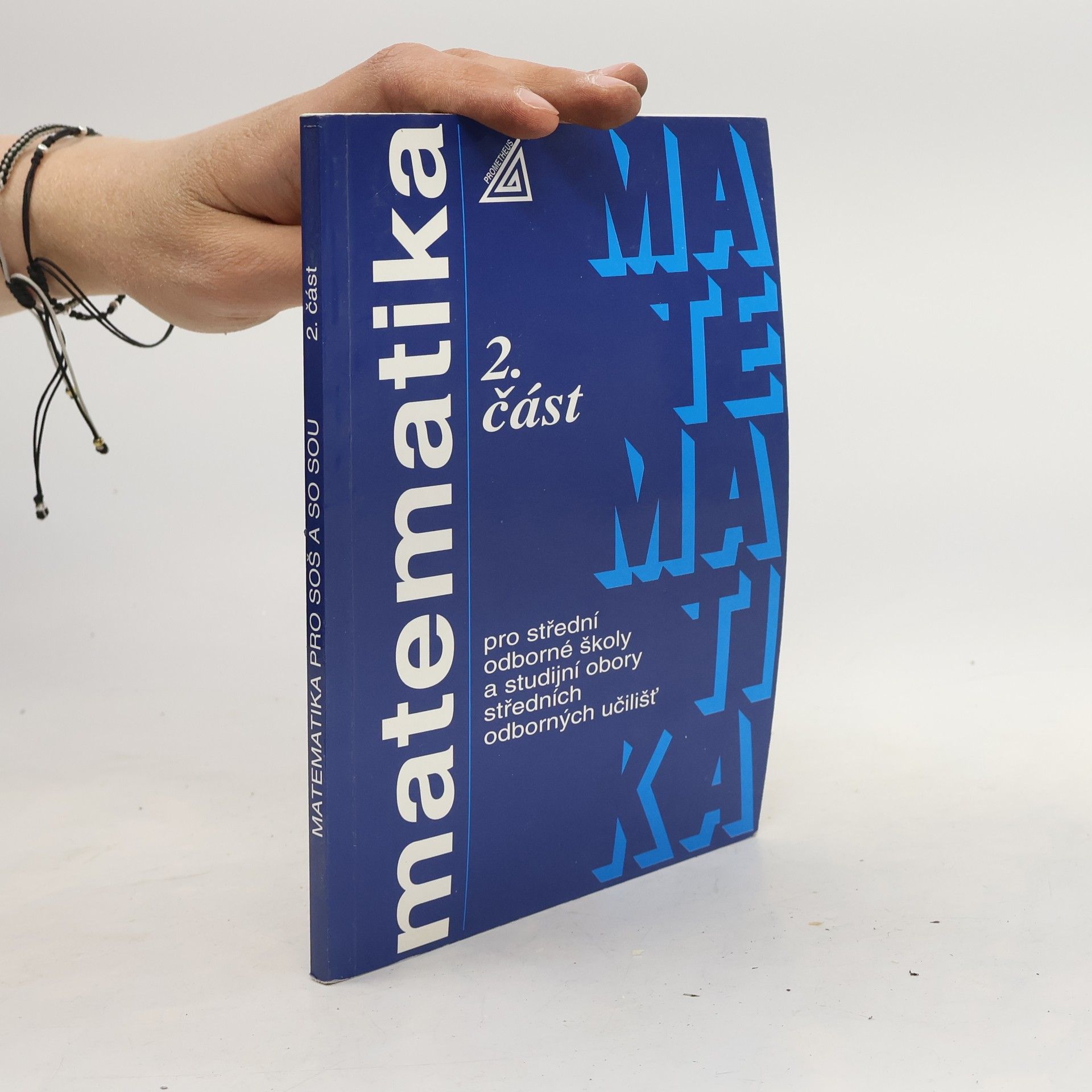 Autores varios Matematika pro střední odborné školy a studijní obory středních odborných učilišť 2. část