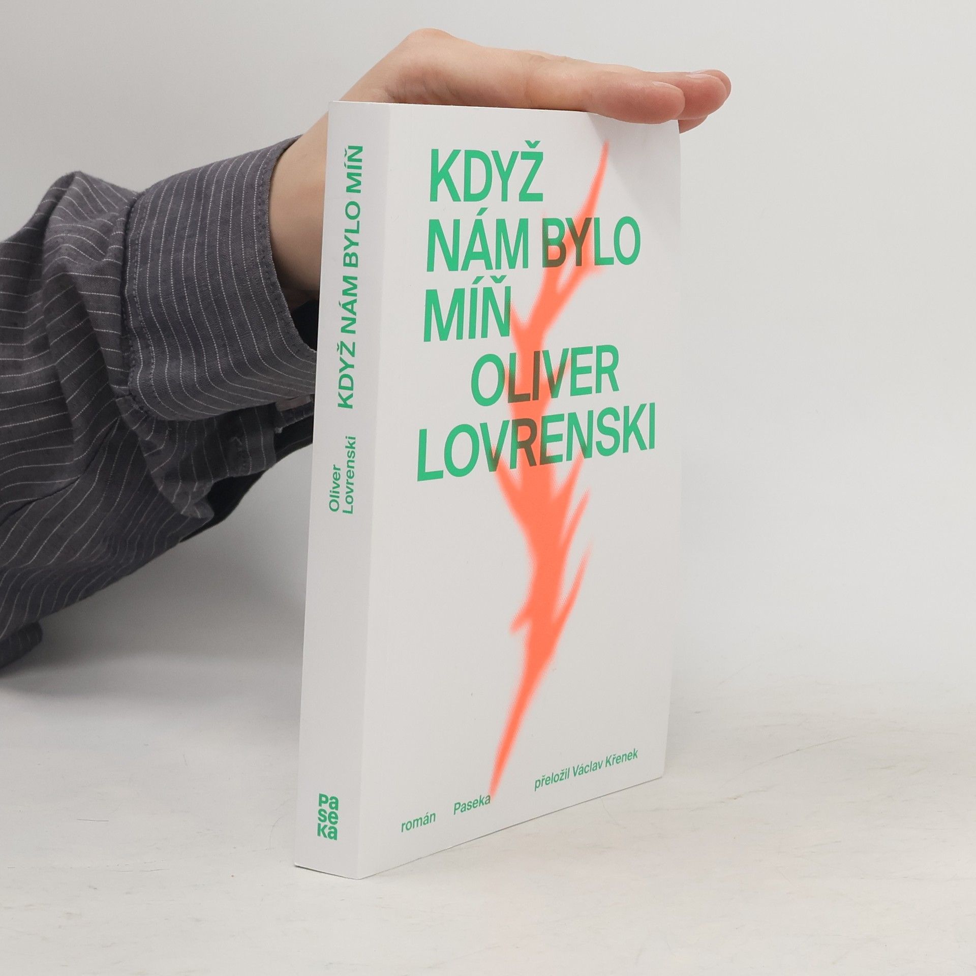 Oliver Lovrenski Když nám bylo míň