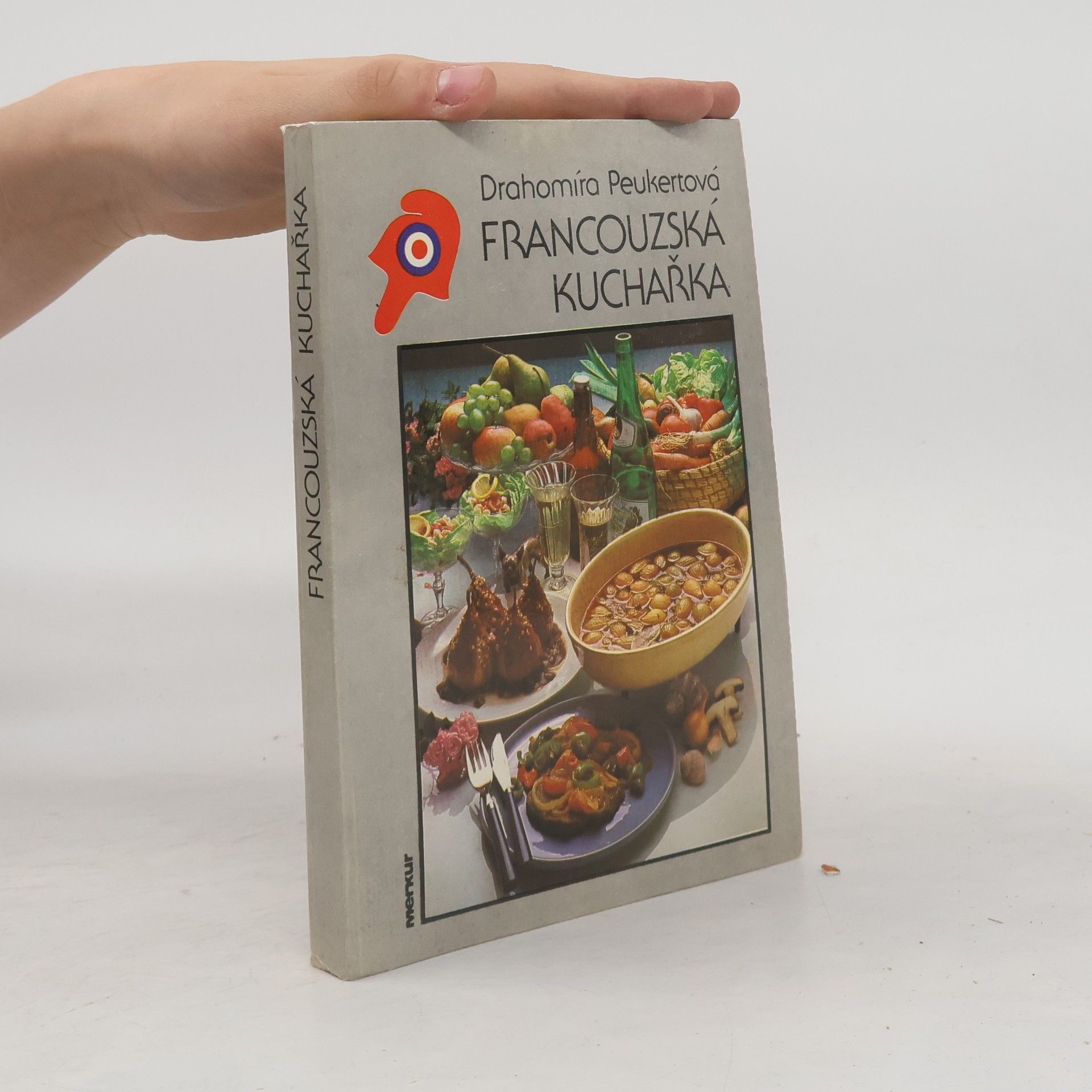 Drahomíra Peukertová Francouzská kuchařka