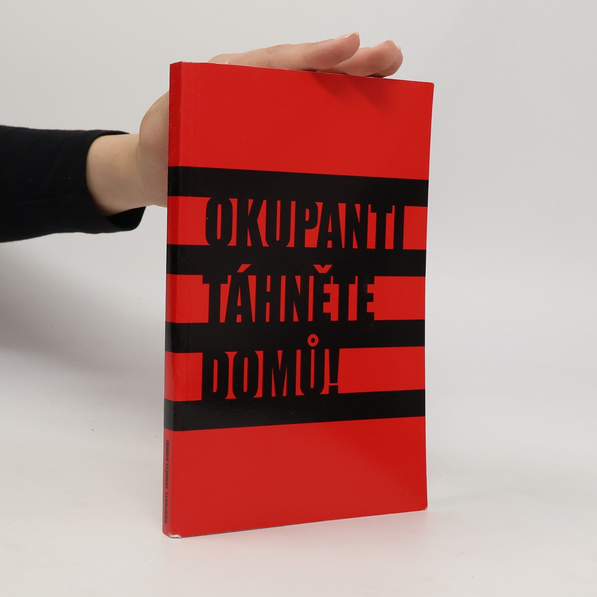 Collectif d'auteurs Okupanti, táhněte domů!