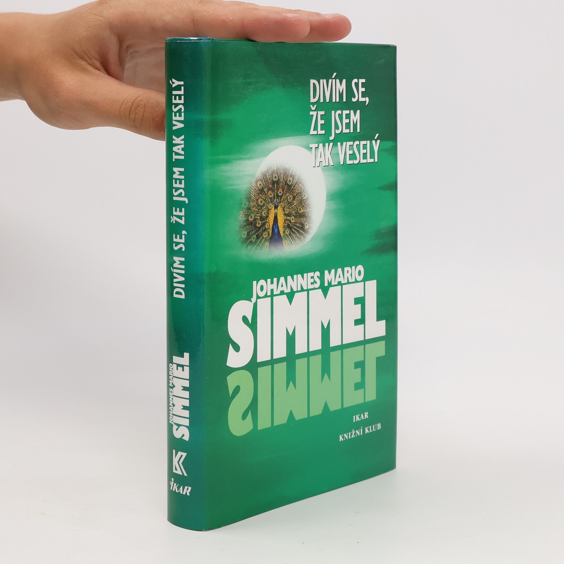 Johannes Mario Simmel Divím se, že jsem tak veselý