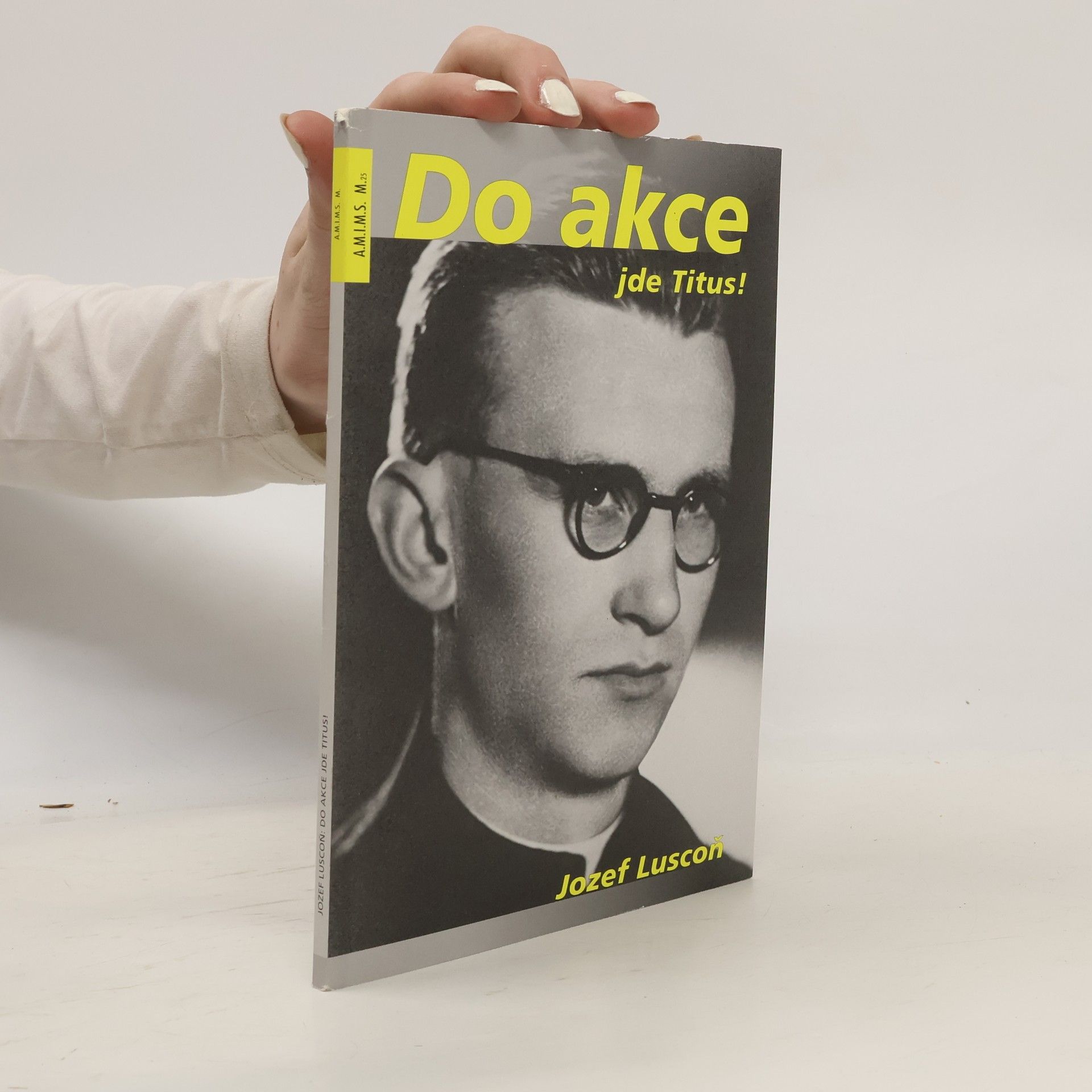 Jozef Luscoň Do akce jde Titus!
