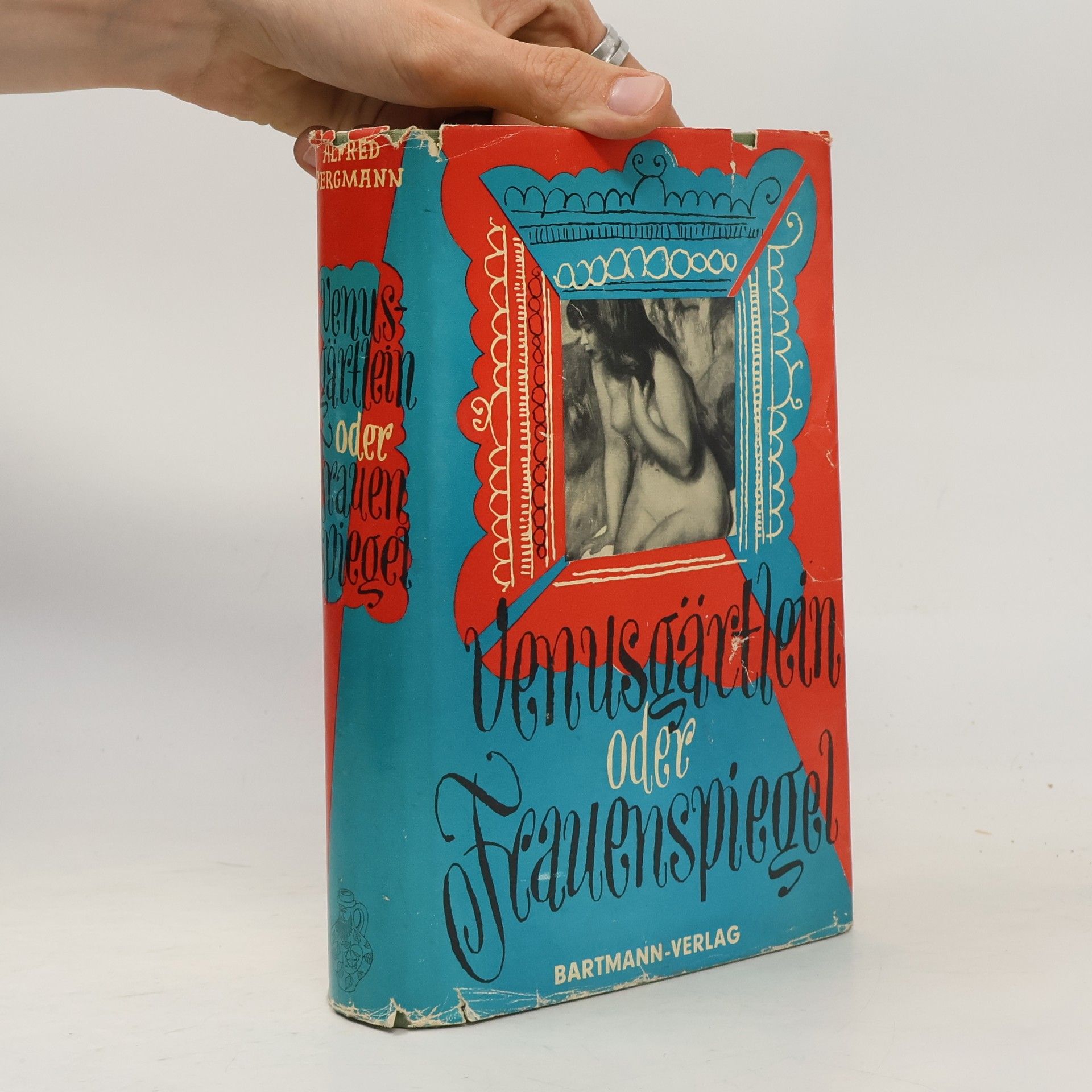 Alfred Bergmann Venusgärtlein oder Frauenspiegel
