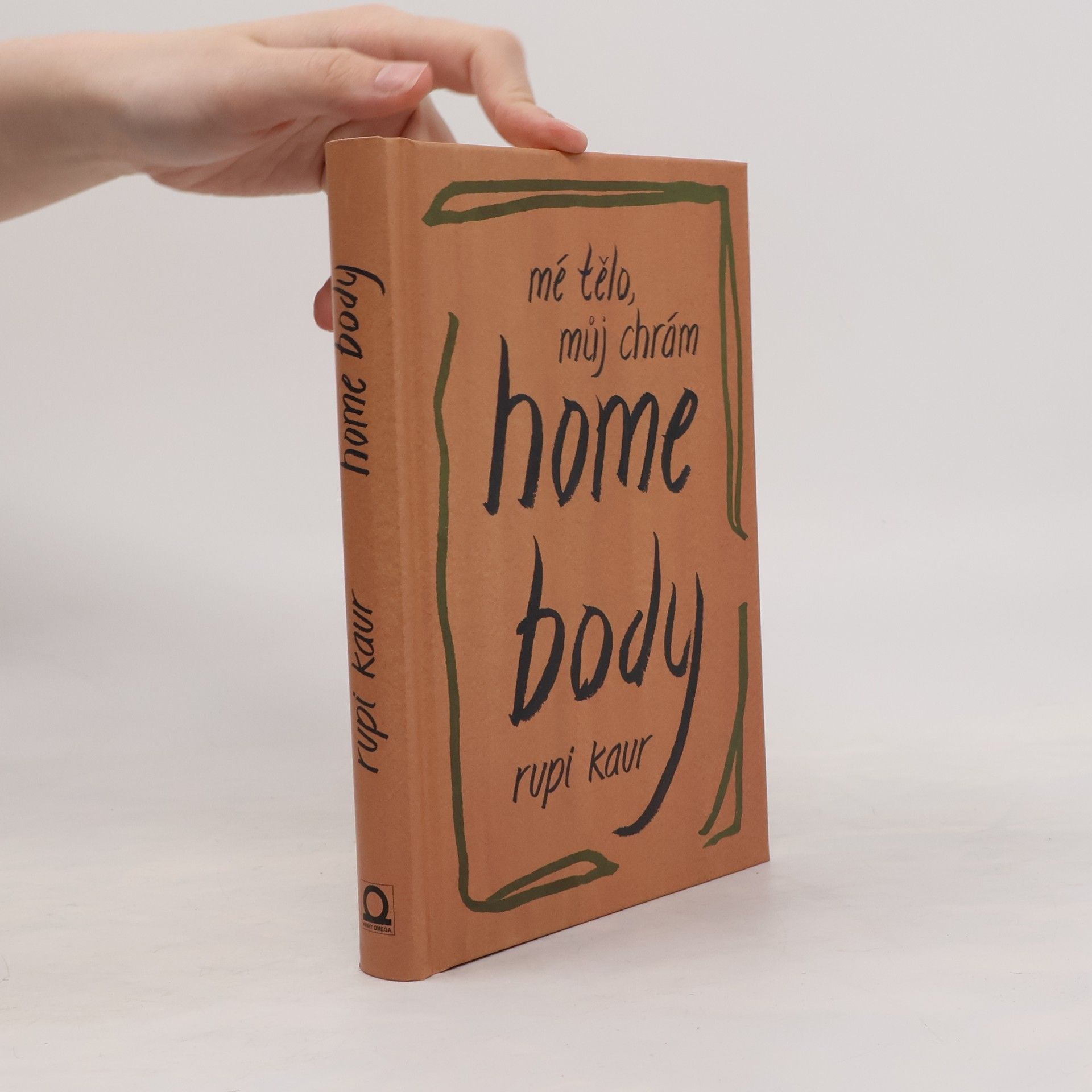 Rupi Kaur Home Body: Mé tělo, můj chrám