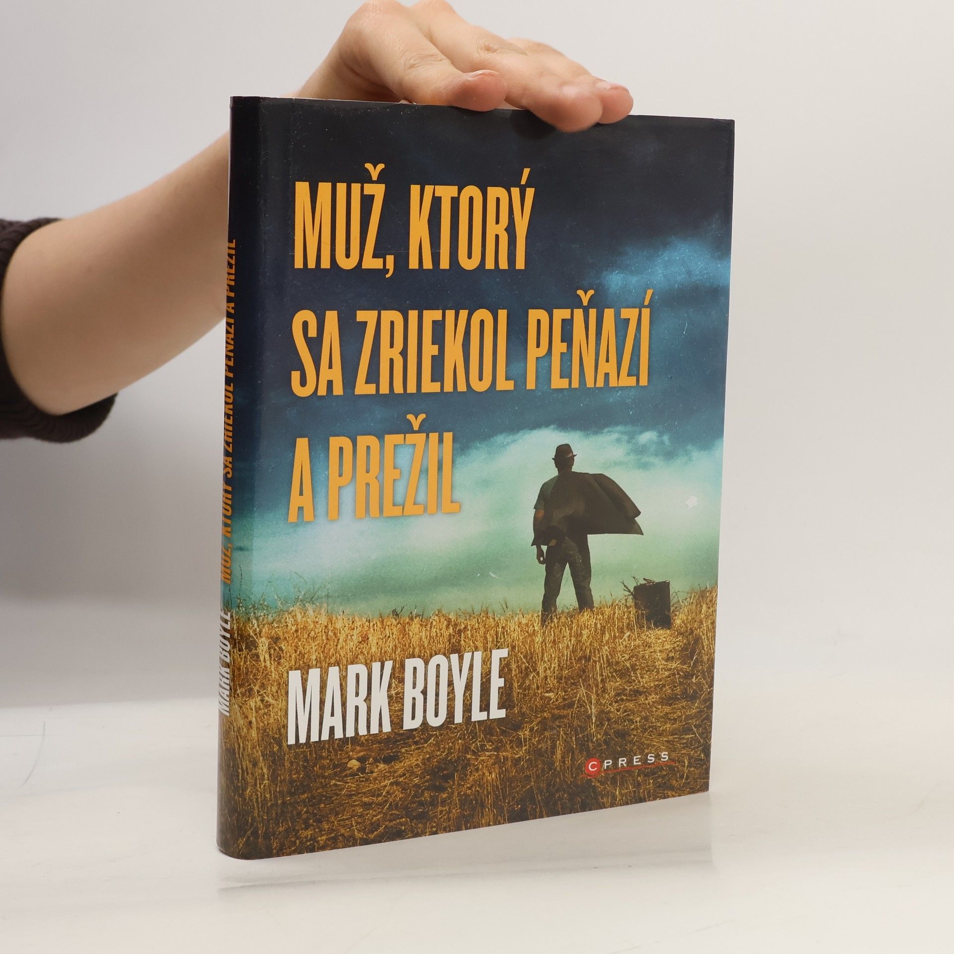 Mark Boyle Muž, ktorý sa zriekol peňazí a prežil