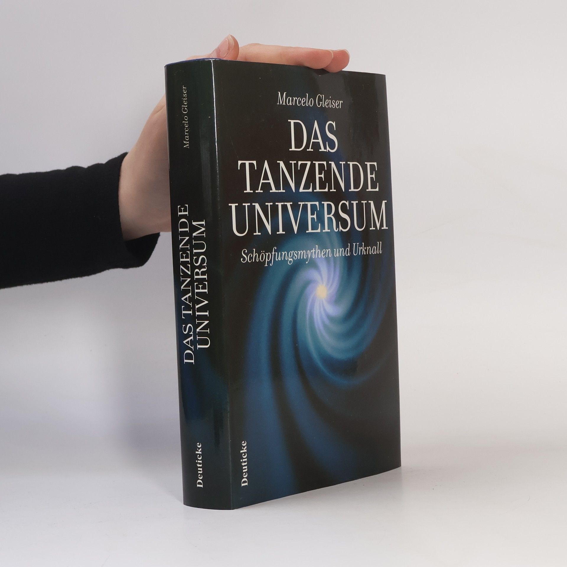 Marcelo Gleiser Das tanzende Universum