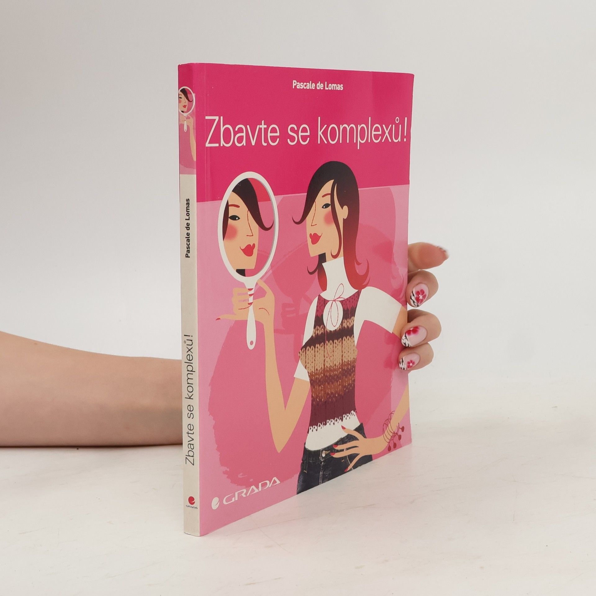 Pascale de Lomas Zbavte se komplexů!
