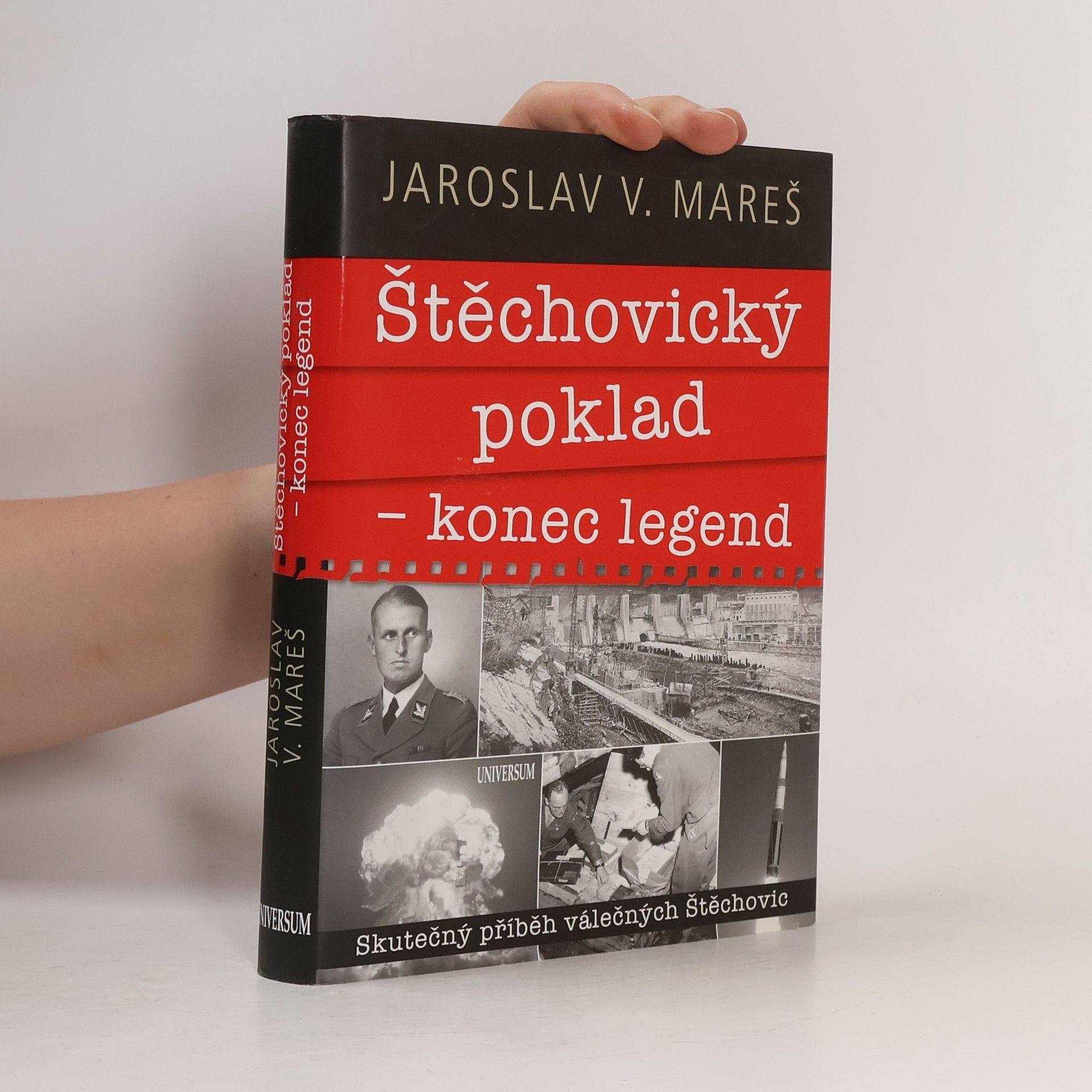 Jaroslav V. Mareš Štěchovický poklad - konec legend: Skutečný příběh válečných Štěchovic