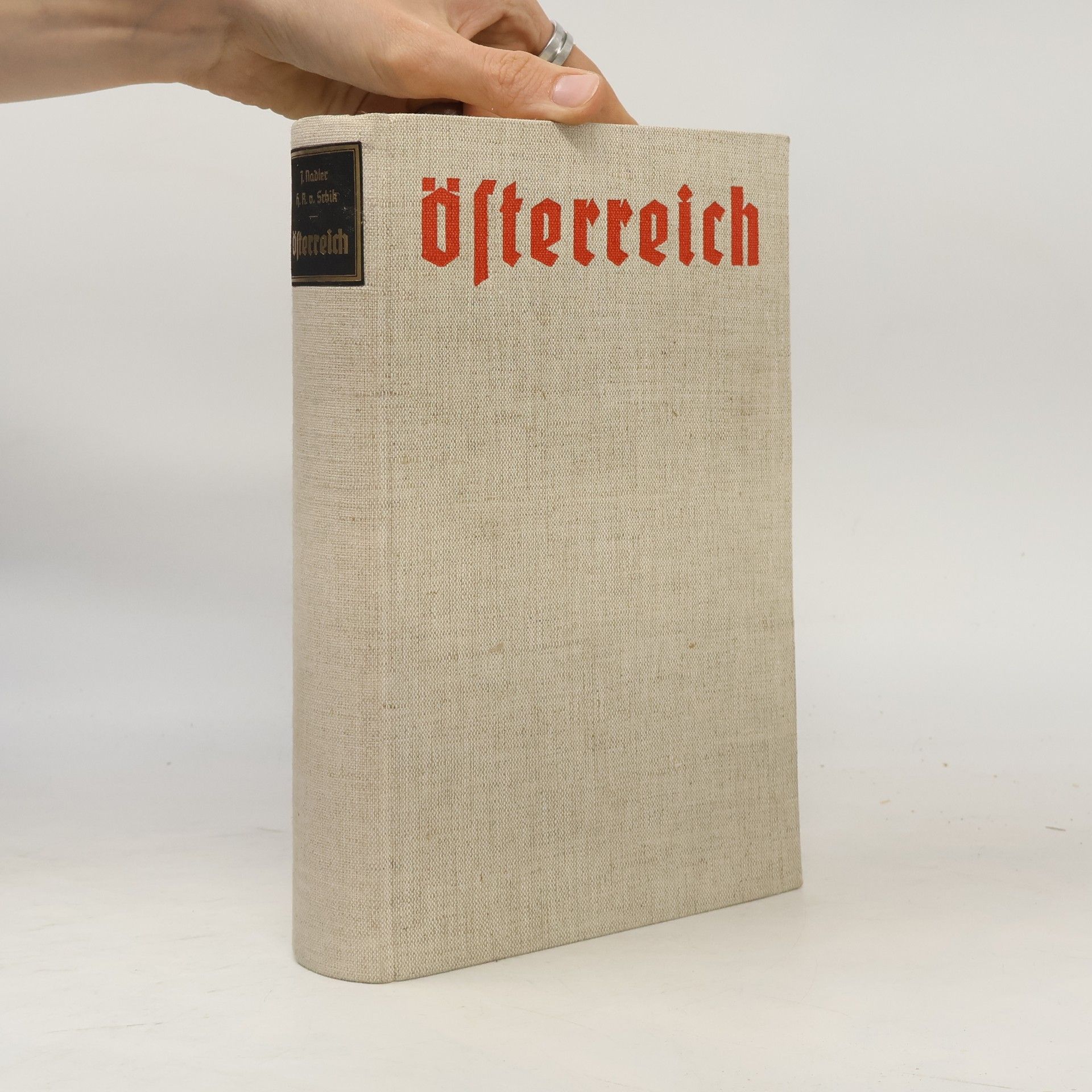 Heinrich Srbik Österreich. Erbe und Sendung im deutschen Raum