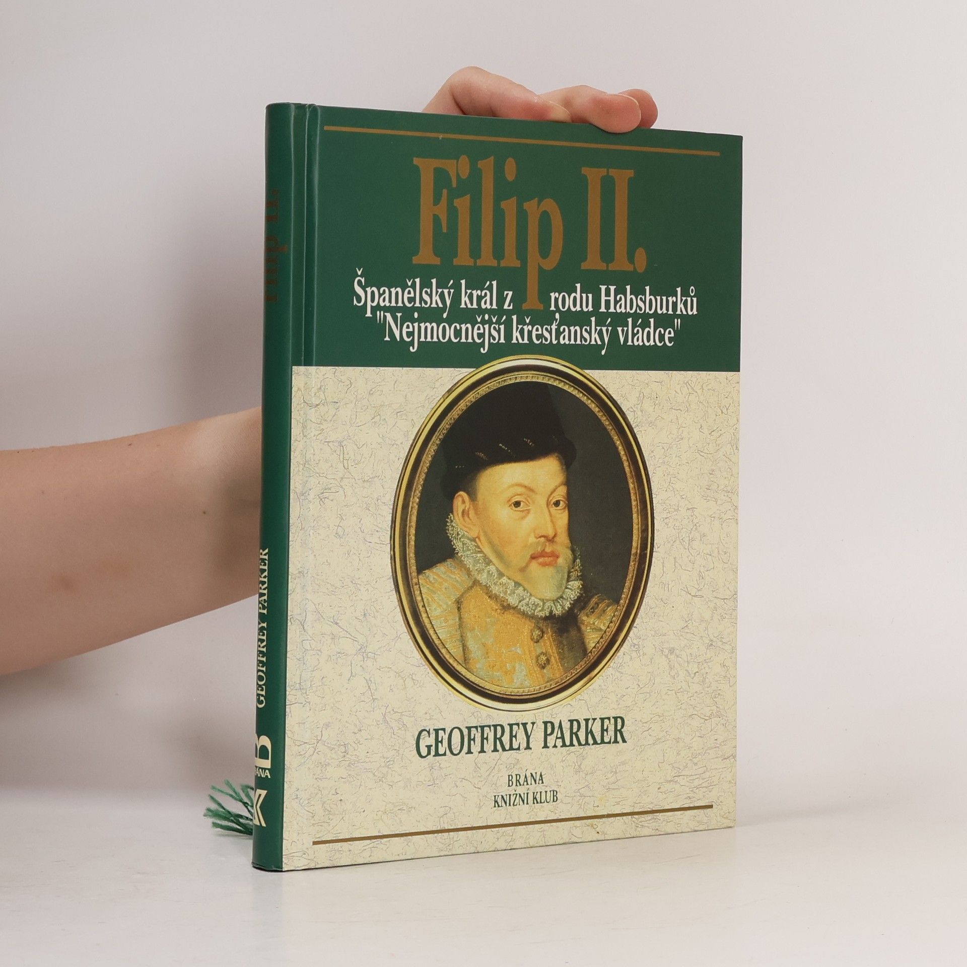 Jiří Kasl Filip II. Španělský král z rodu Habsburků, nejmocnější křesťanský vládce.