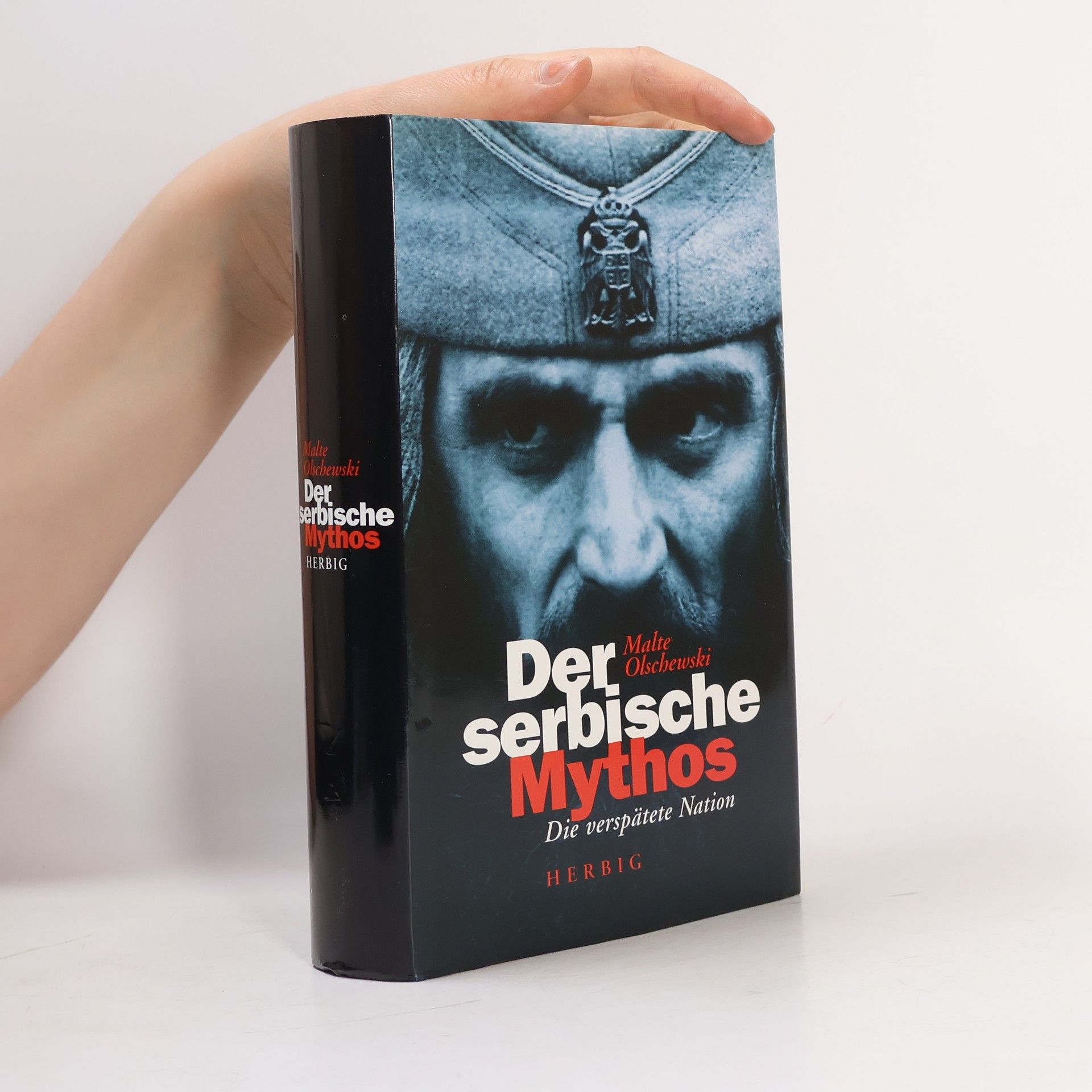 Der serbische Mythos: die verspätete Nation