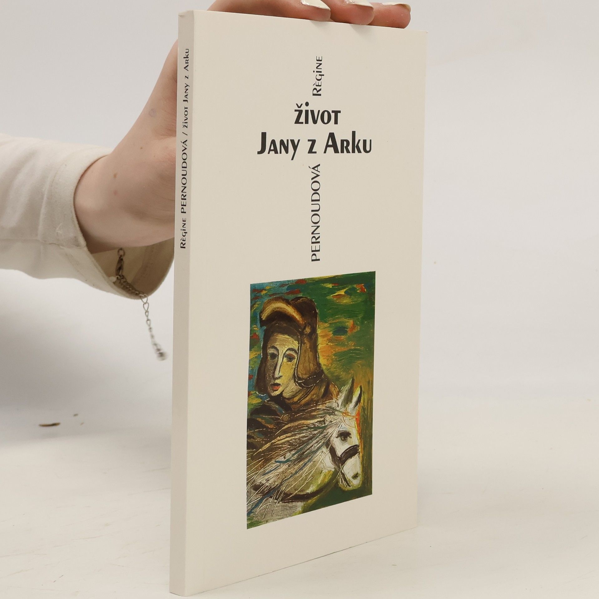 Régine Pernoud Život Jany z Arku