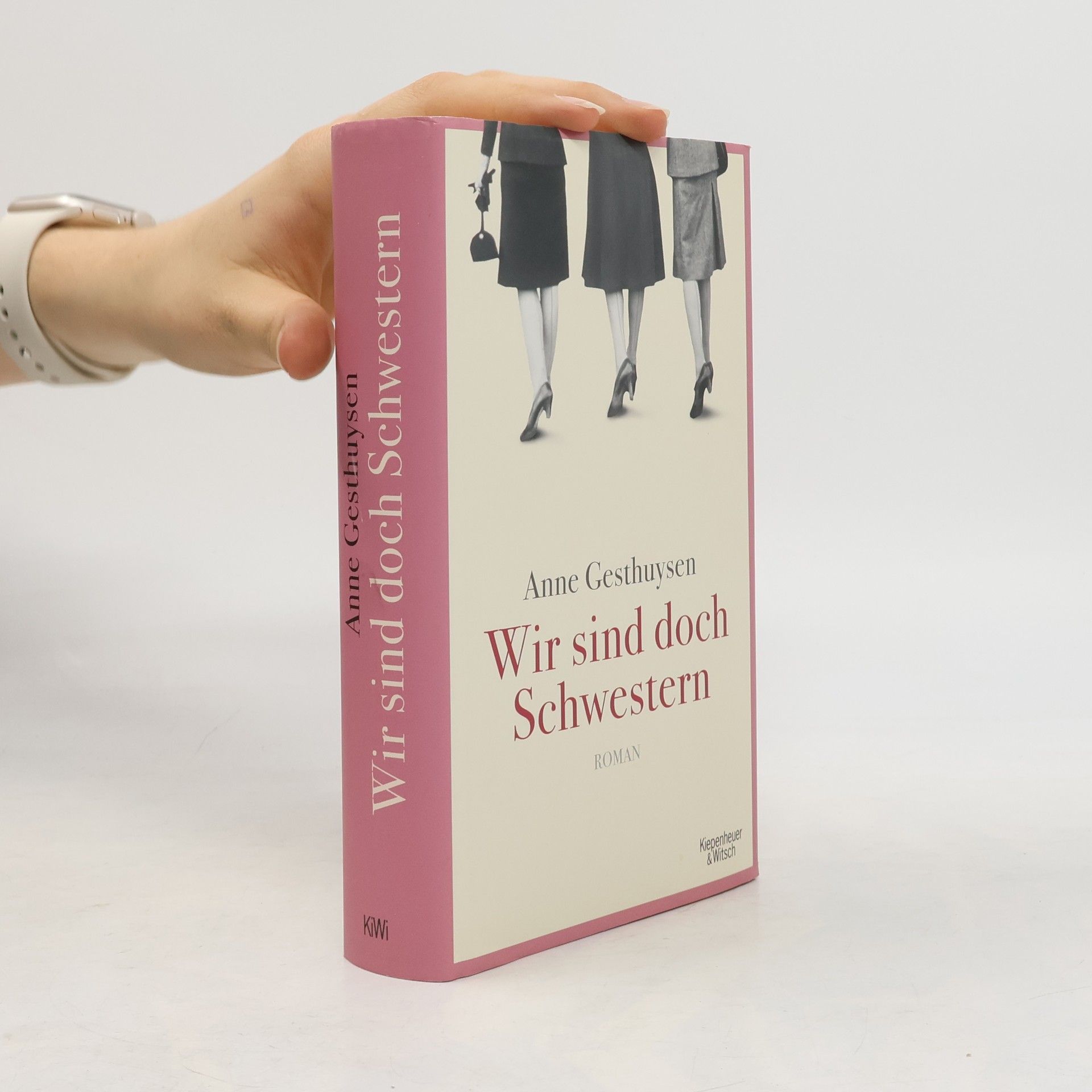 Anne Gesthuysen Wir sind doch Schwestern