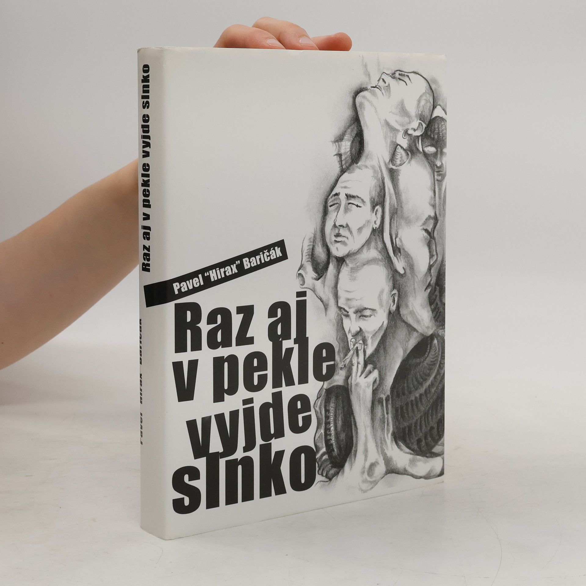 Pavel Hirax Baričák Raz aj v pekle vyjde slnko