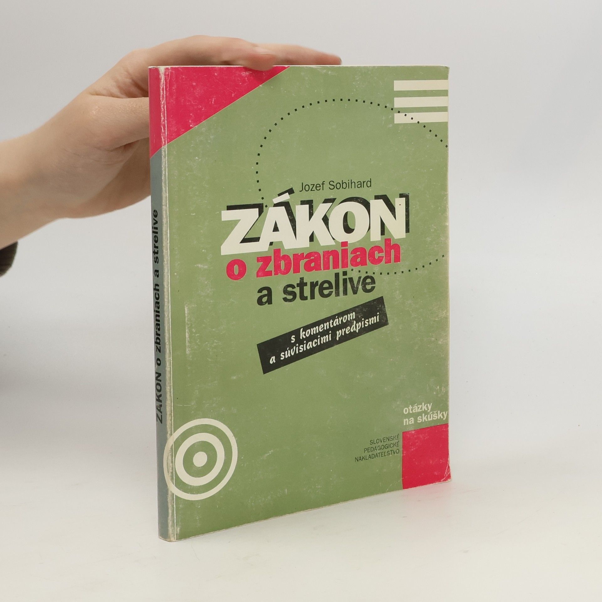 Jozef Sobihard Zákon o zbraniach a strelive