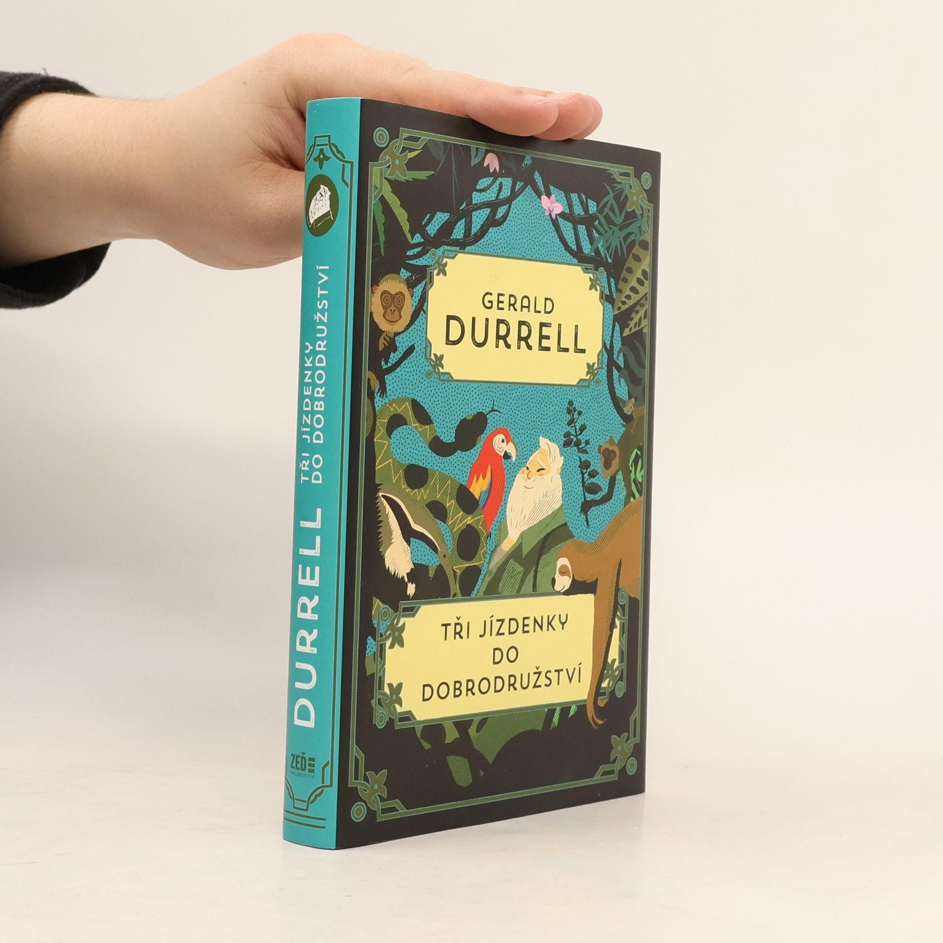 Gerald Durrell Tři jízdenky do dobrodružství