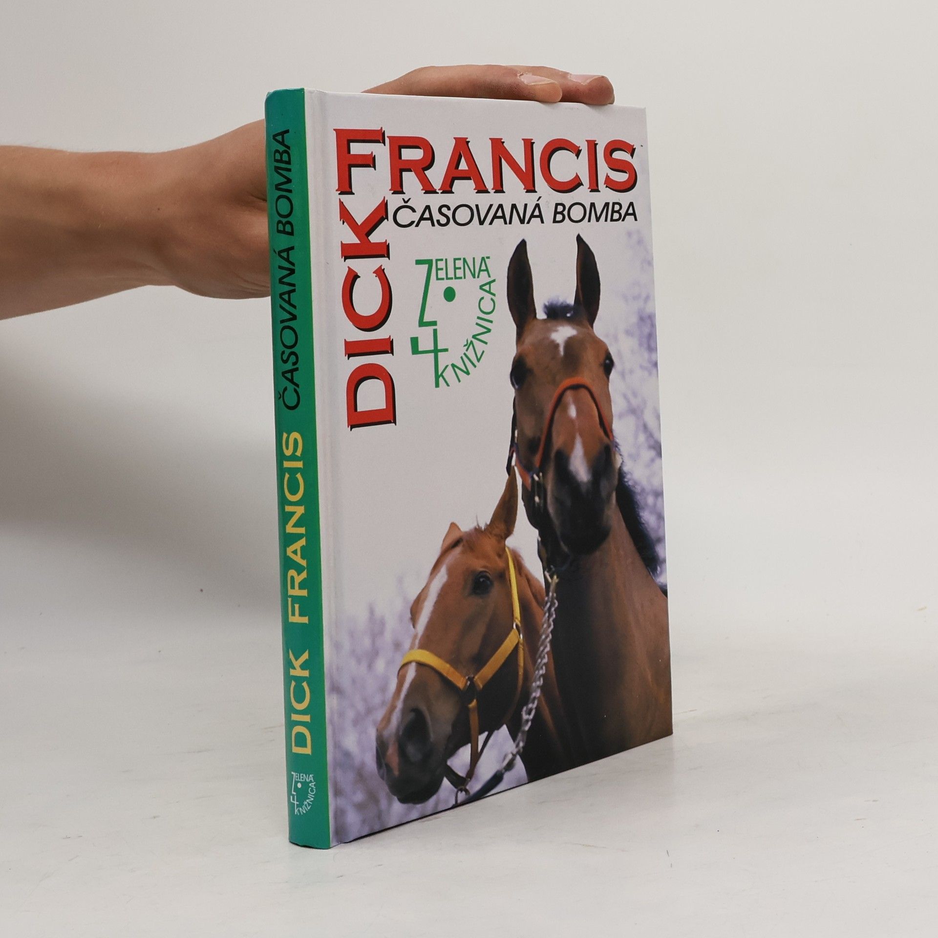 Dick Francis Časovaná bomba