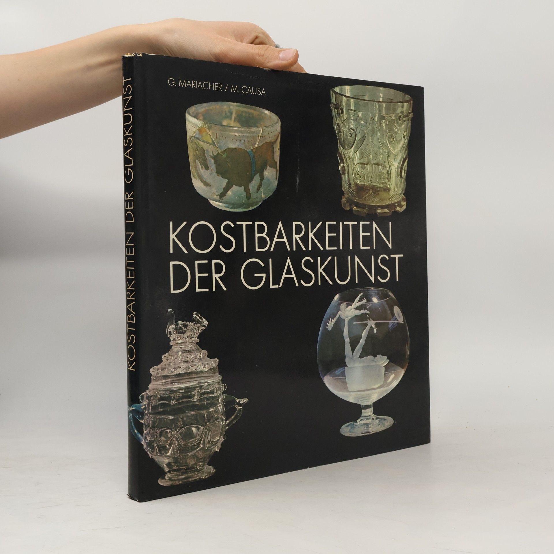 M. Causa Kostbarkeiten der glaskunst: Von der Antike bis zur Renaissance