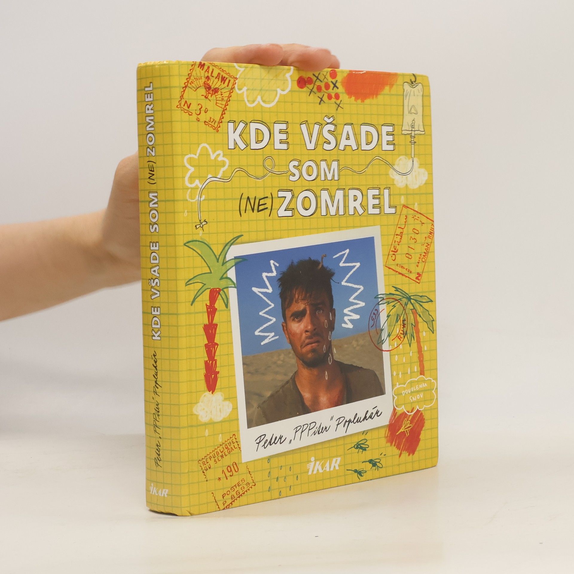 Peter Popluhár Kde všade som (ne)zomrel