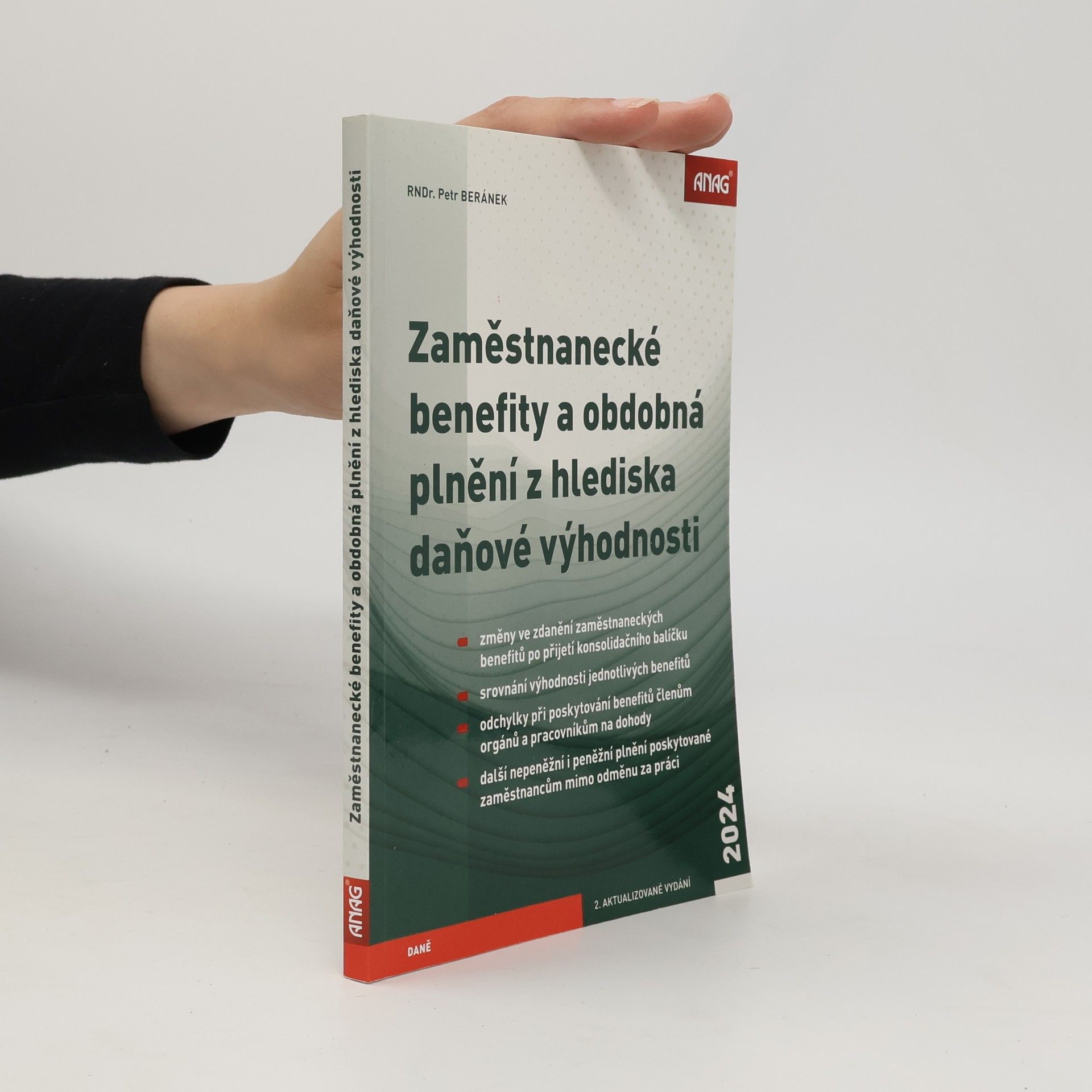 Petr Beránek Zaměstnanecké benefity a obdobná plnění z hlediska daňové výhodnosti