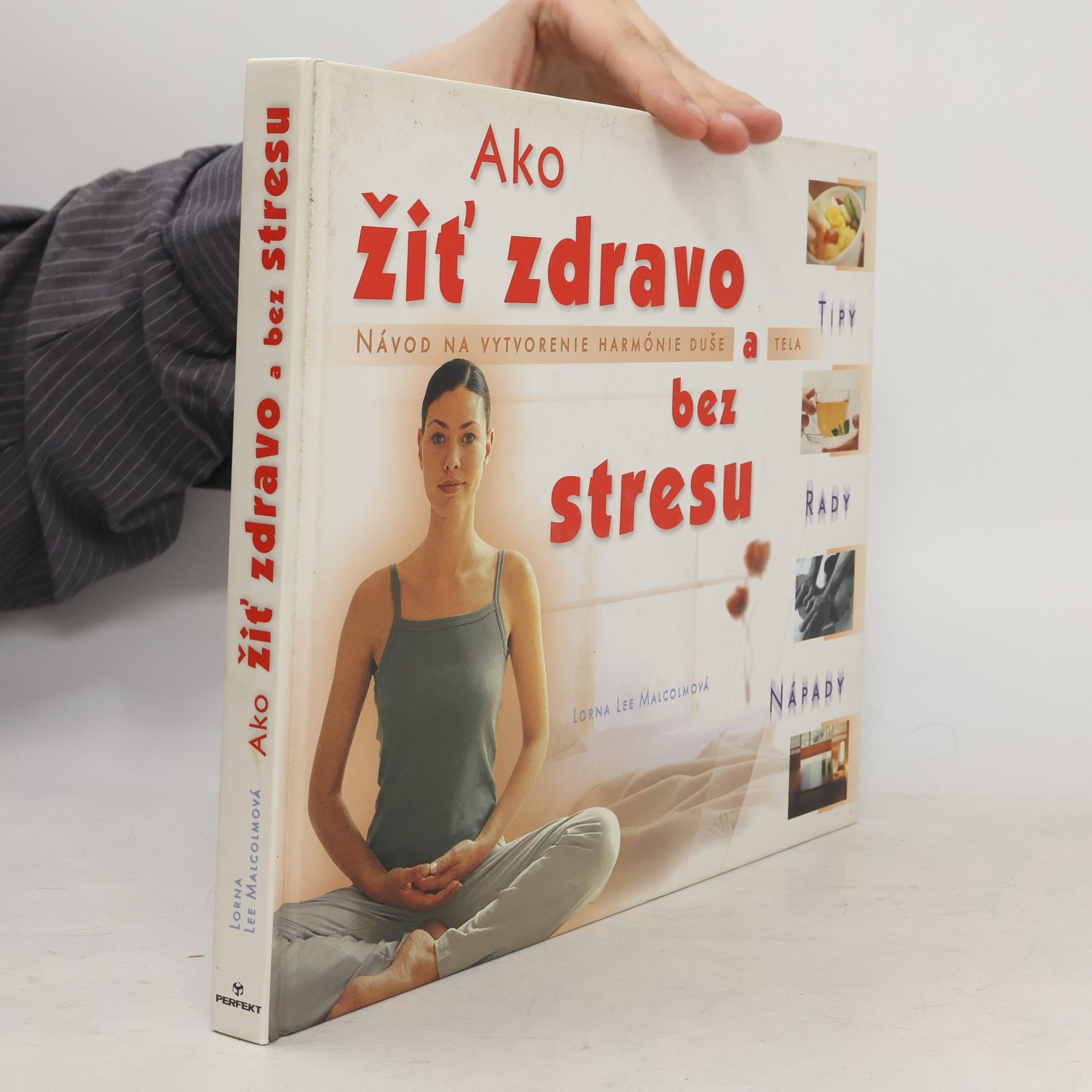 Lorna Lee Malcolm Ako žiť zdravo a bez stresu