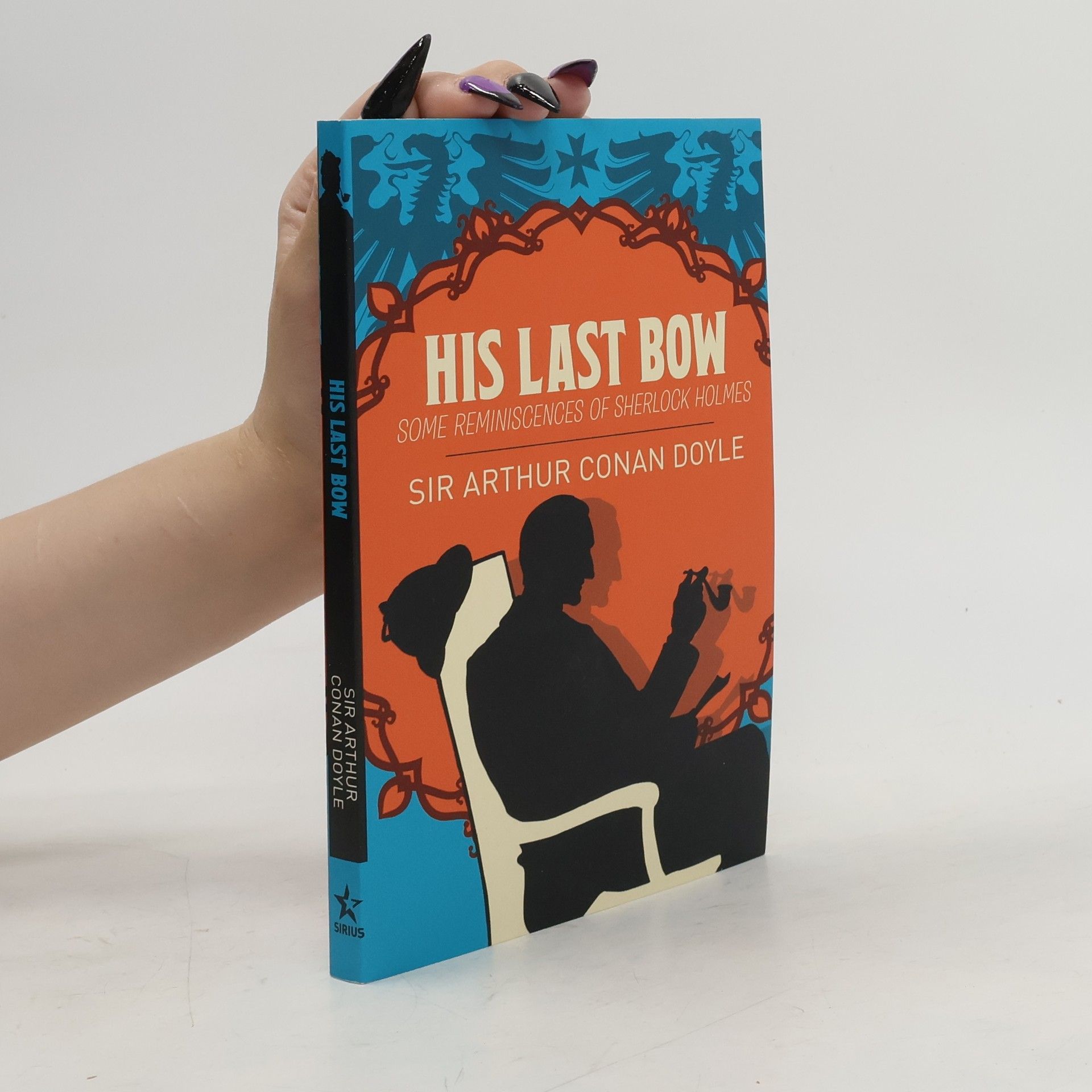 Arthur Conan Doyle His Last Bow