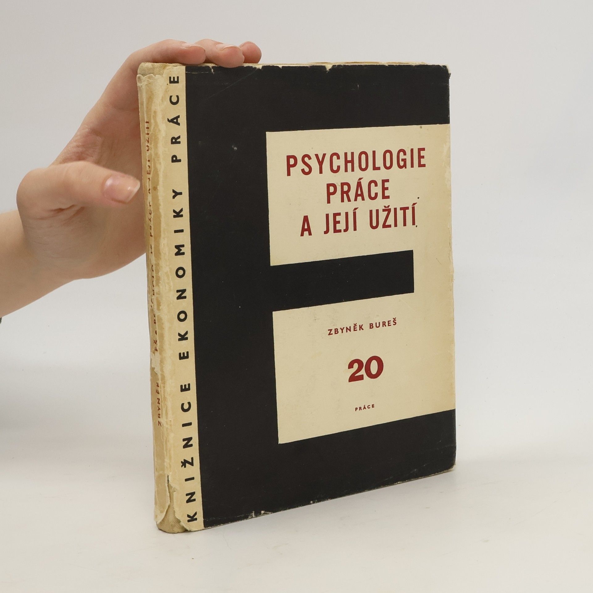 Zbyněk Bureš Psychologie práce a její užití