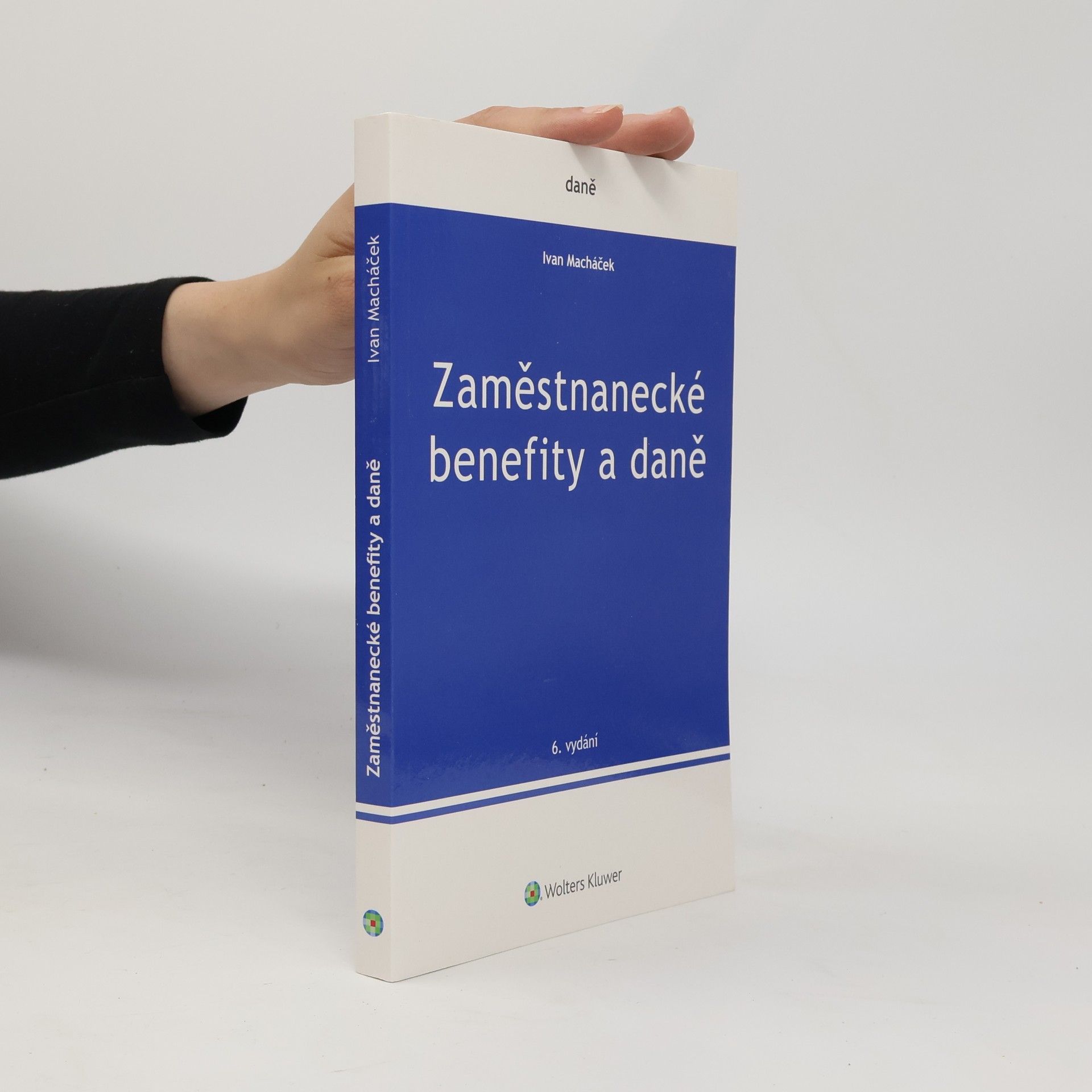 Ivan Macháček Zaměstnanecké benefity a daně