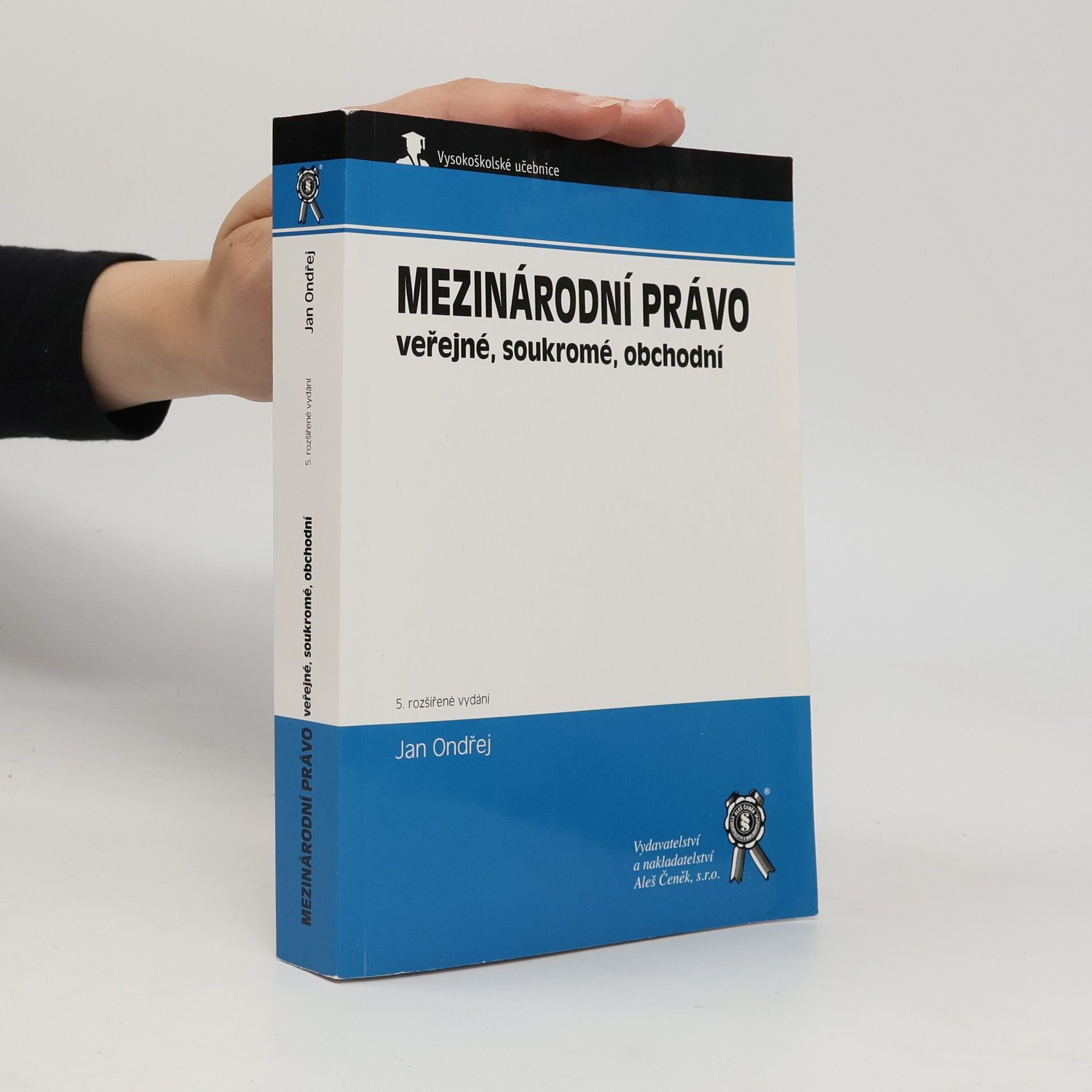 Jan Ondřej Mezinárodní právo veřejné, soukromé, obchodní