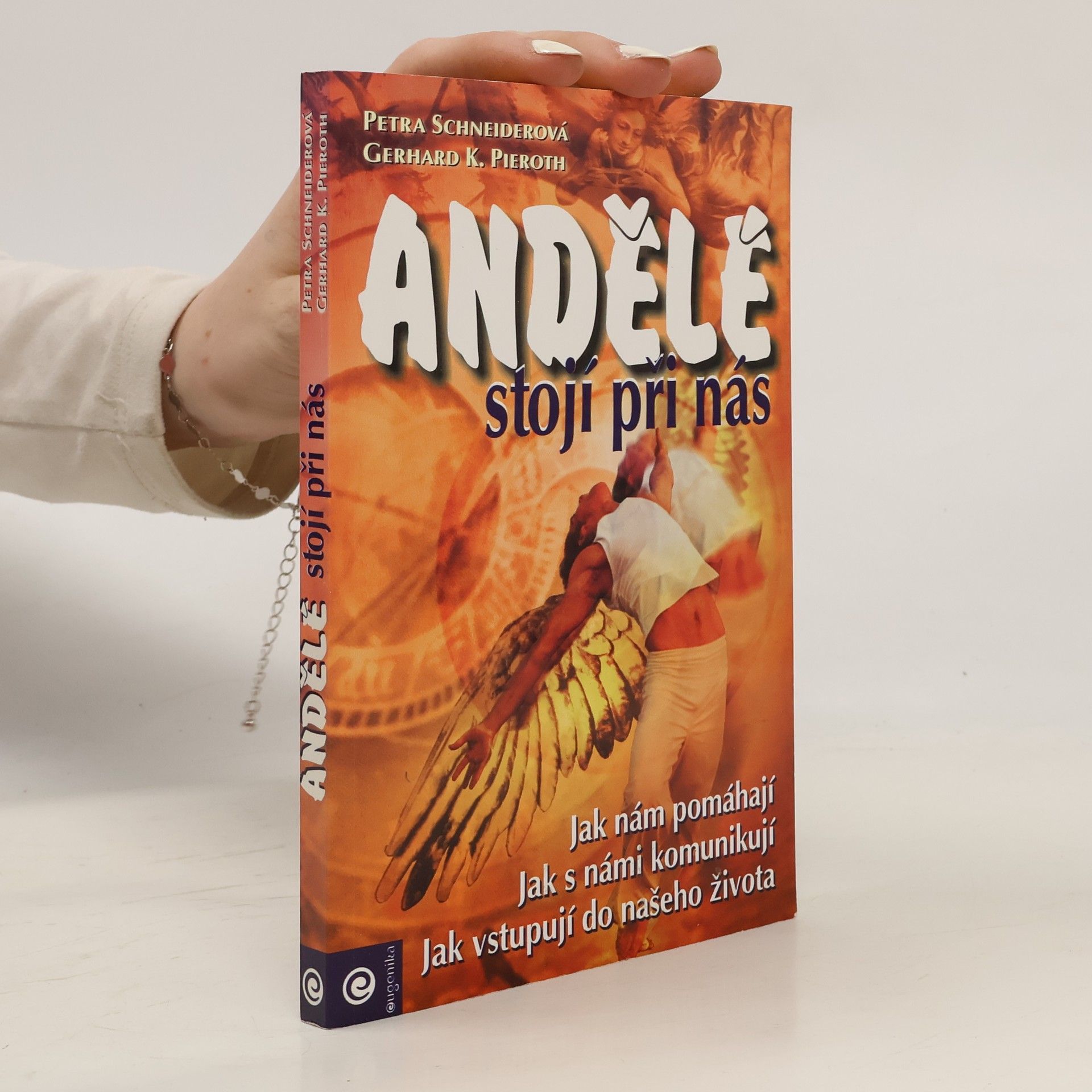 Petra Schneider Andělé stojí při nás