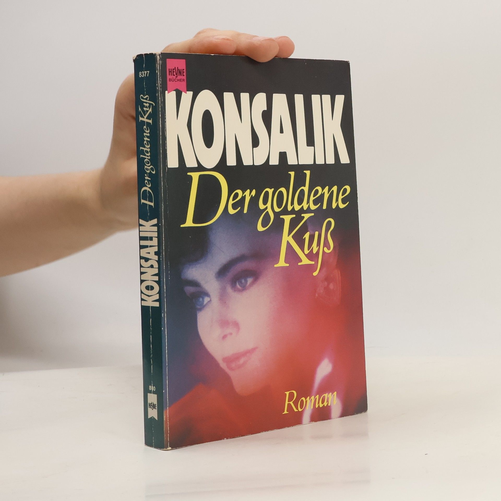 Heinz G. Konsalik Der goldene Kuss