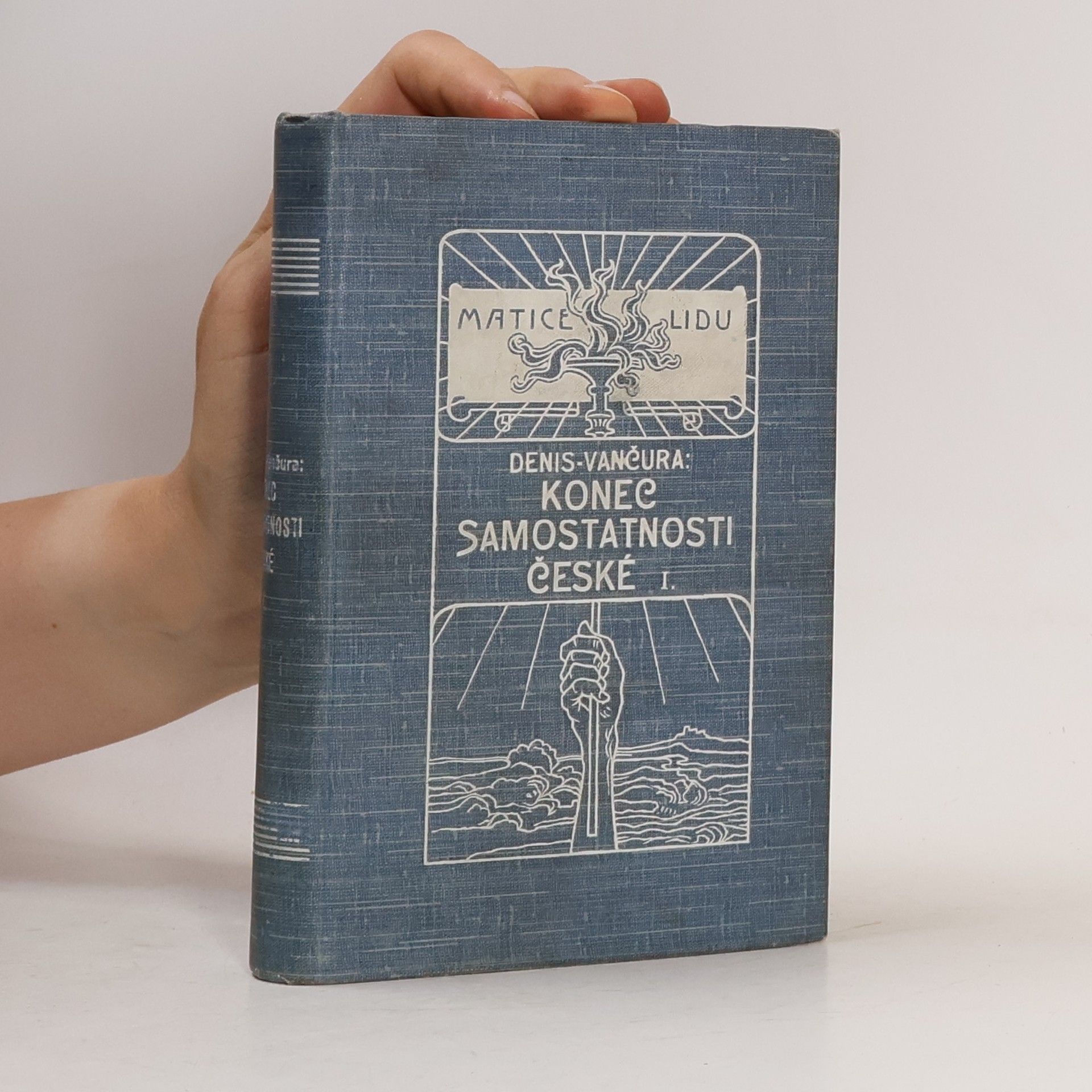 Arnošt Denis Konec samostatnosti české