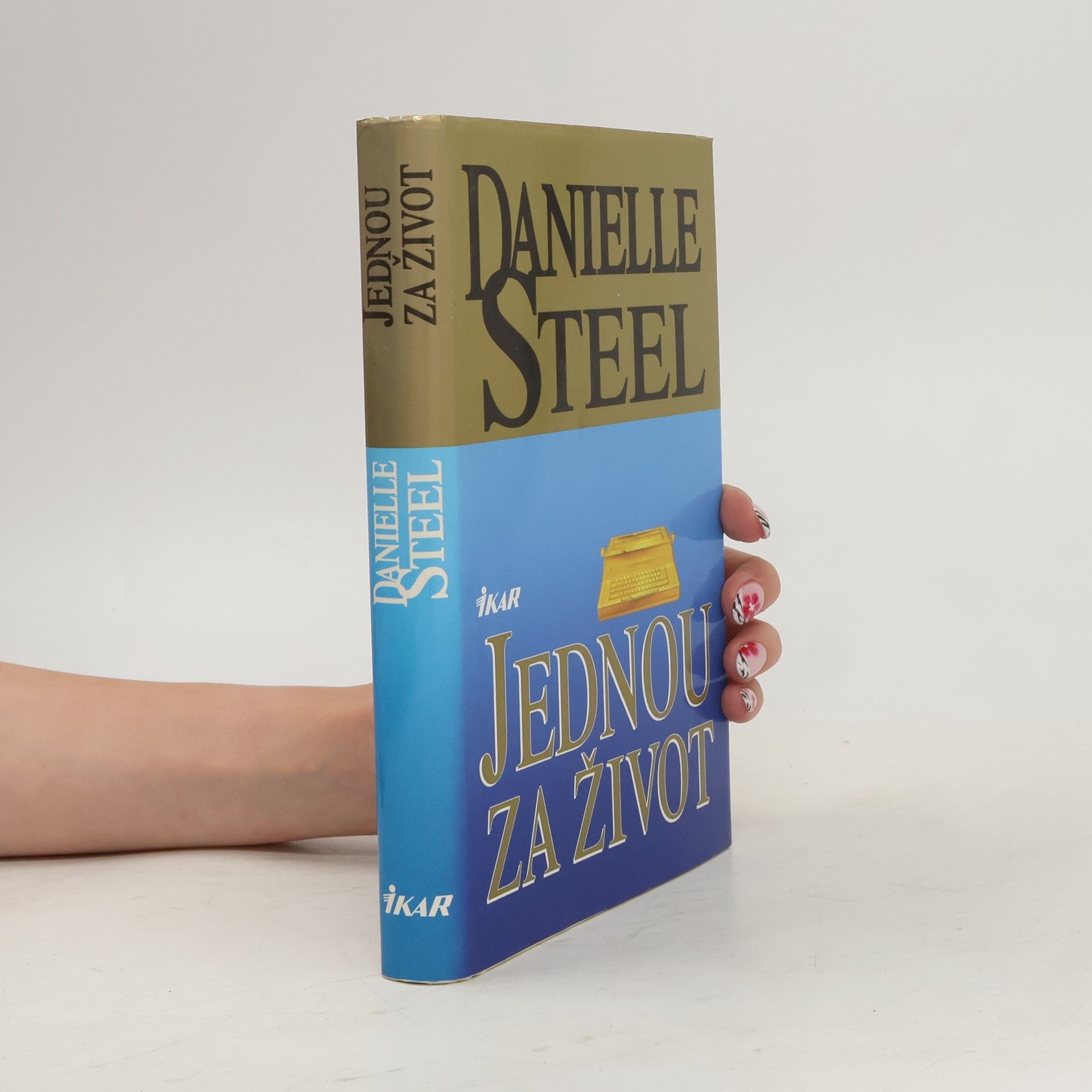 Danielle Steel Jednou za život